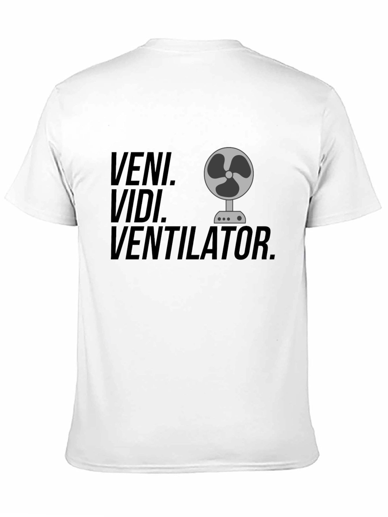 Veni Vidi Ventilator Black T-Shirt