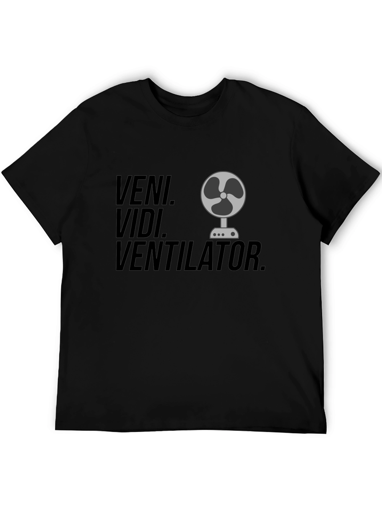 Veni Vidi Ventilator Black T-Shirt