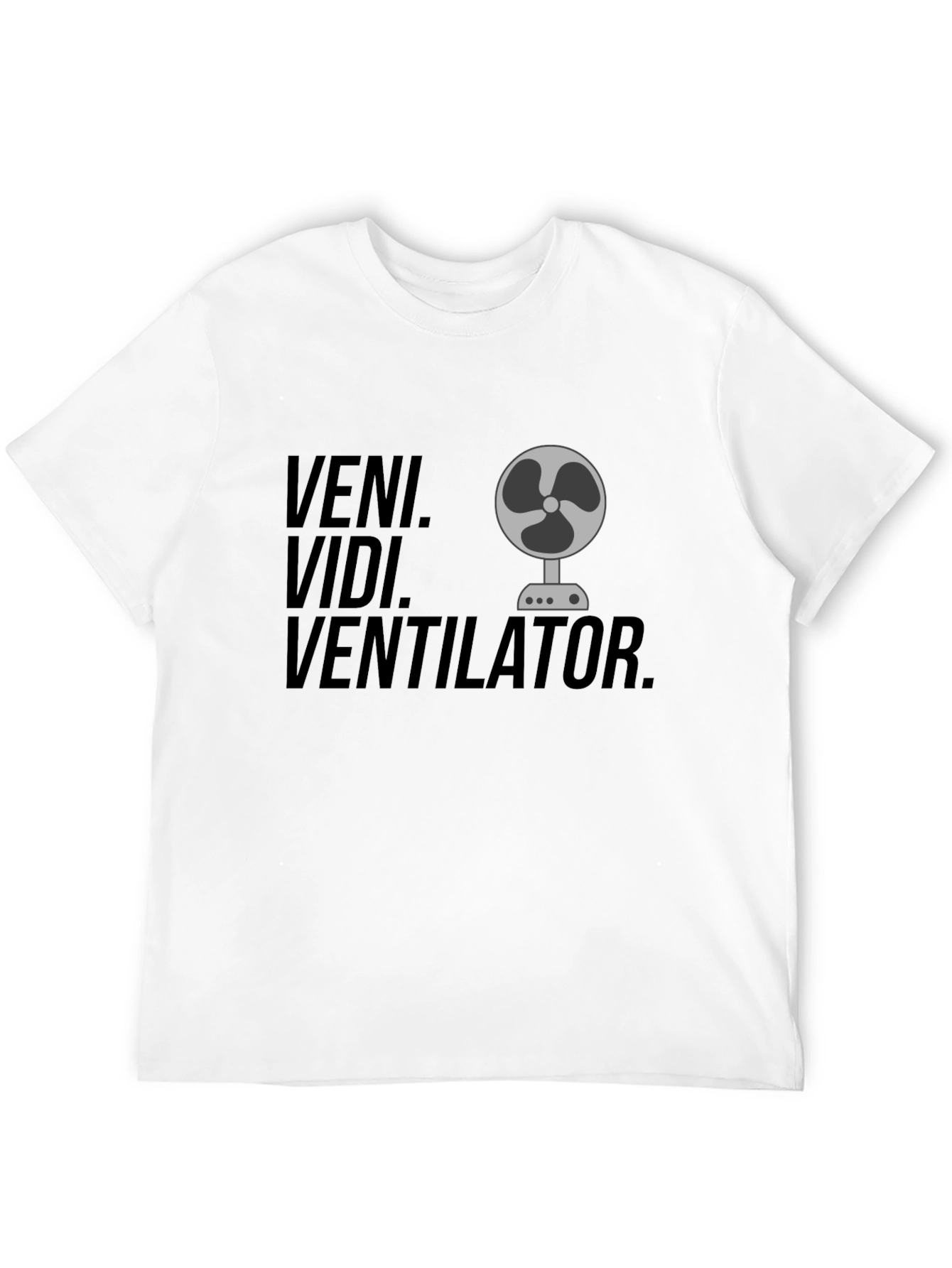 Veni Vidi Ventilator Black T-Shirt