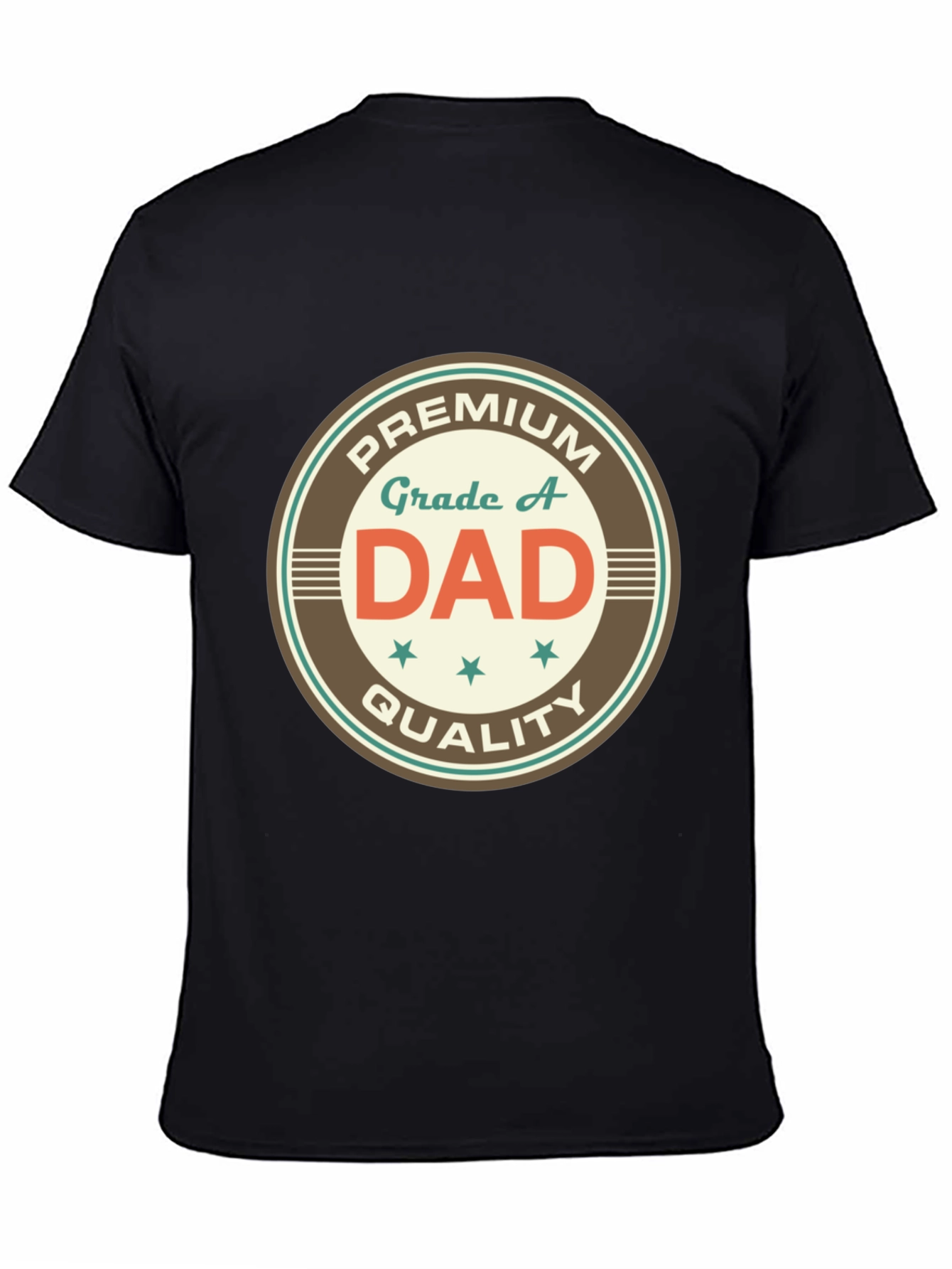 Premium Grade A Dad T-Shirt