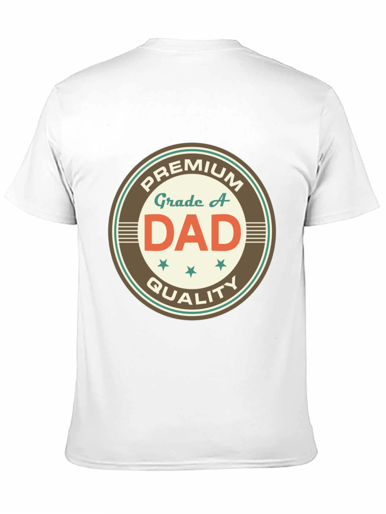 Premium Grade A Dad T-Shirt