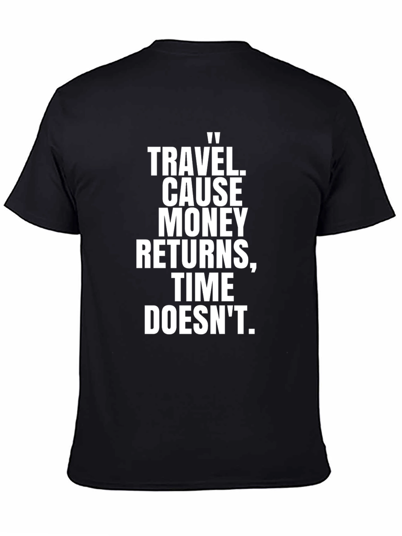 Travel Quote Black Graphic T-Shirt