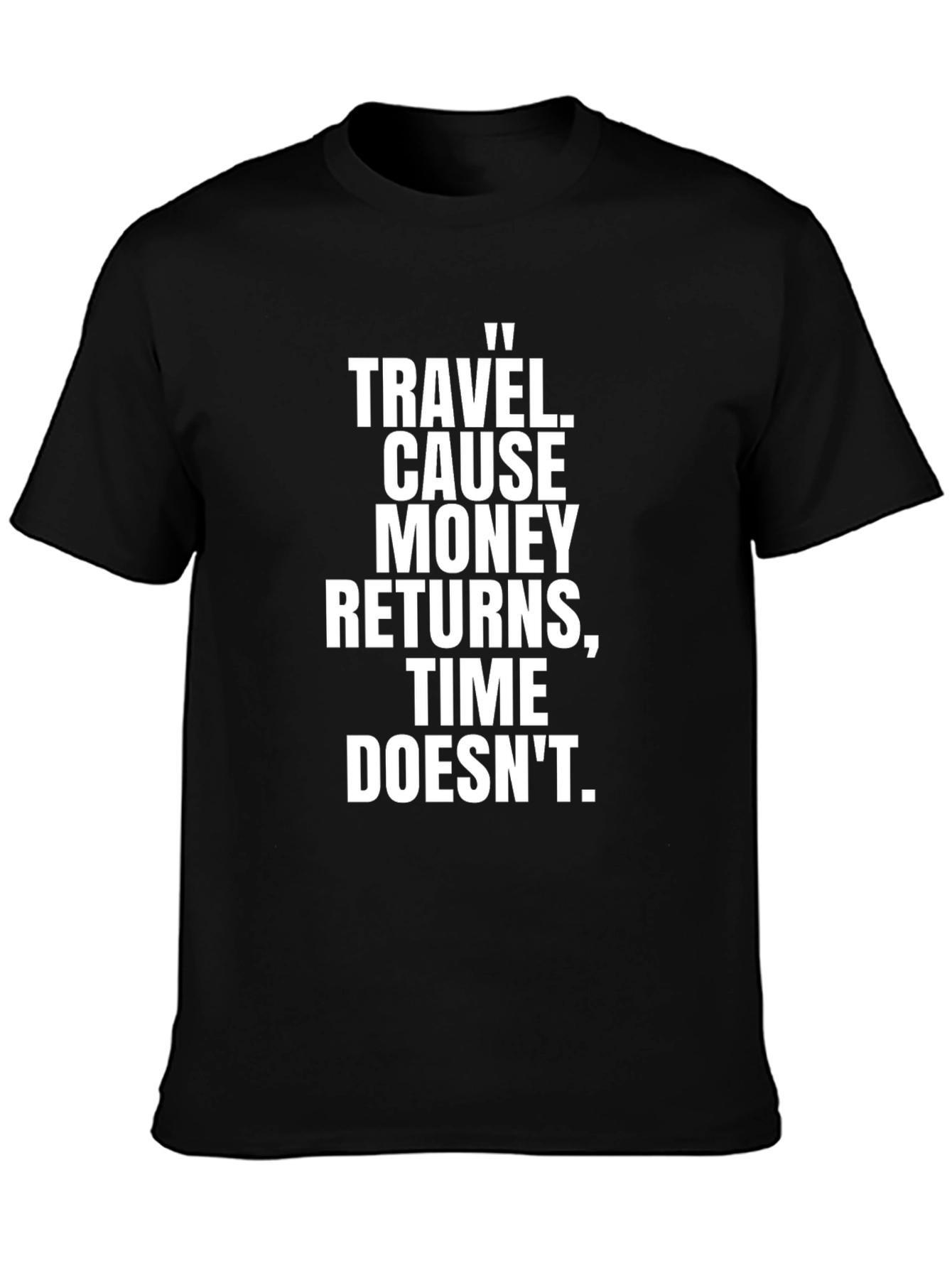 Travel Quote Black Graphic T-Shirt
