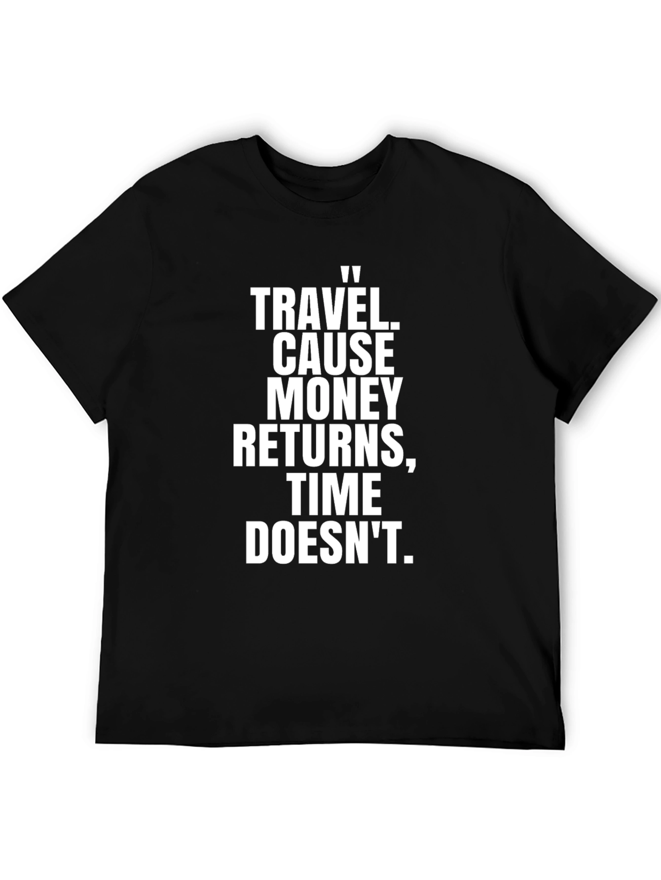 Travel Quote Black Graphic T-Shirt