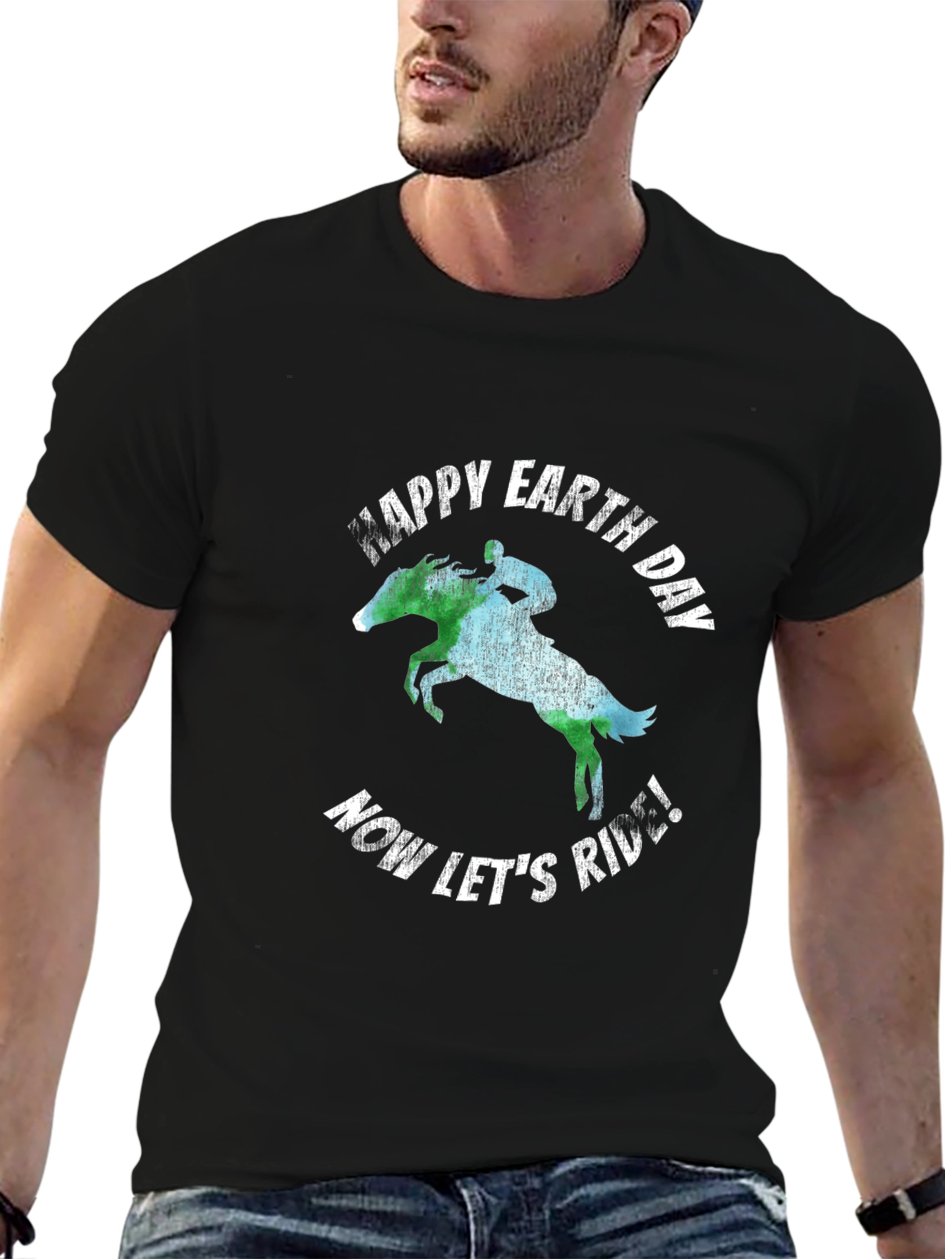 Happy Earth Day Equestrian T-Shirt - Now Lets Ride!