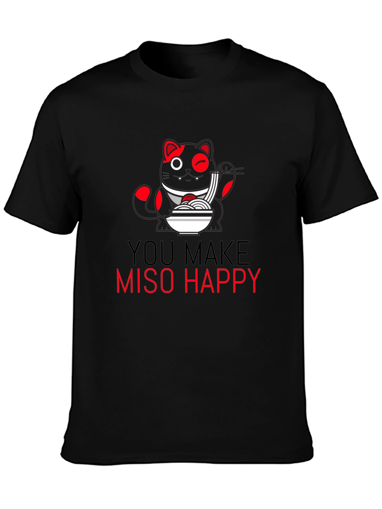 You Make Miso Happy Graphic T-Shirt