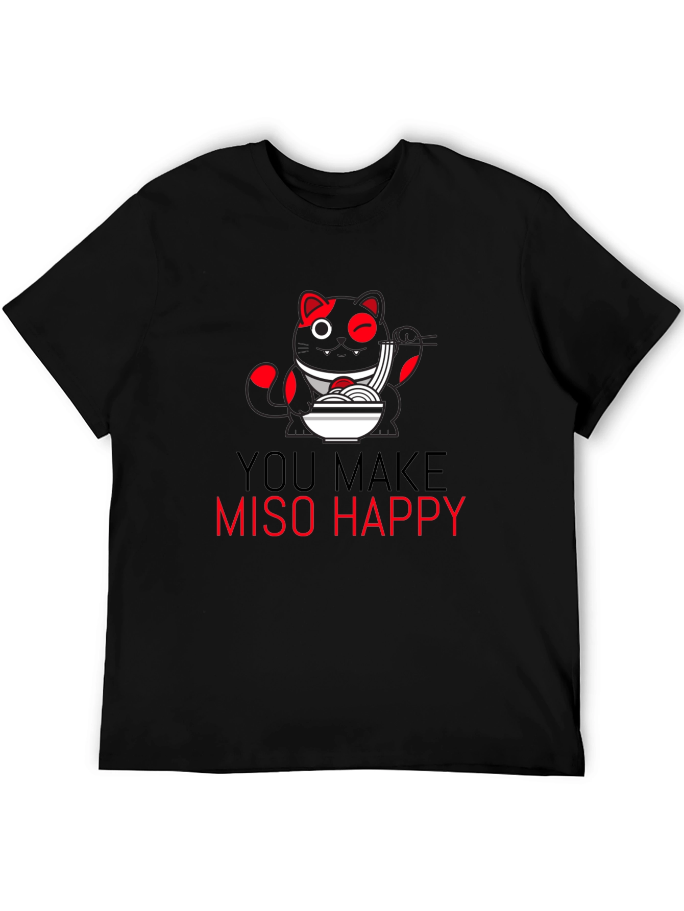 You Make Miso Happy Graphic T-Shirt