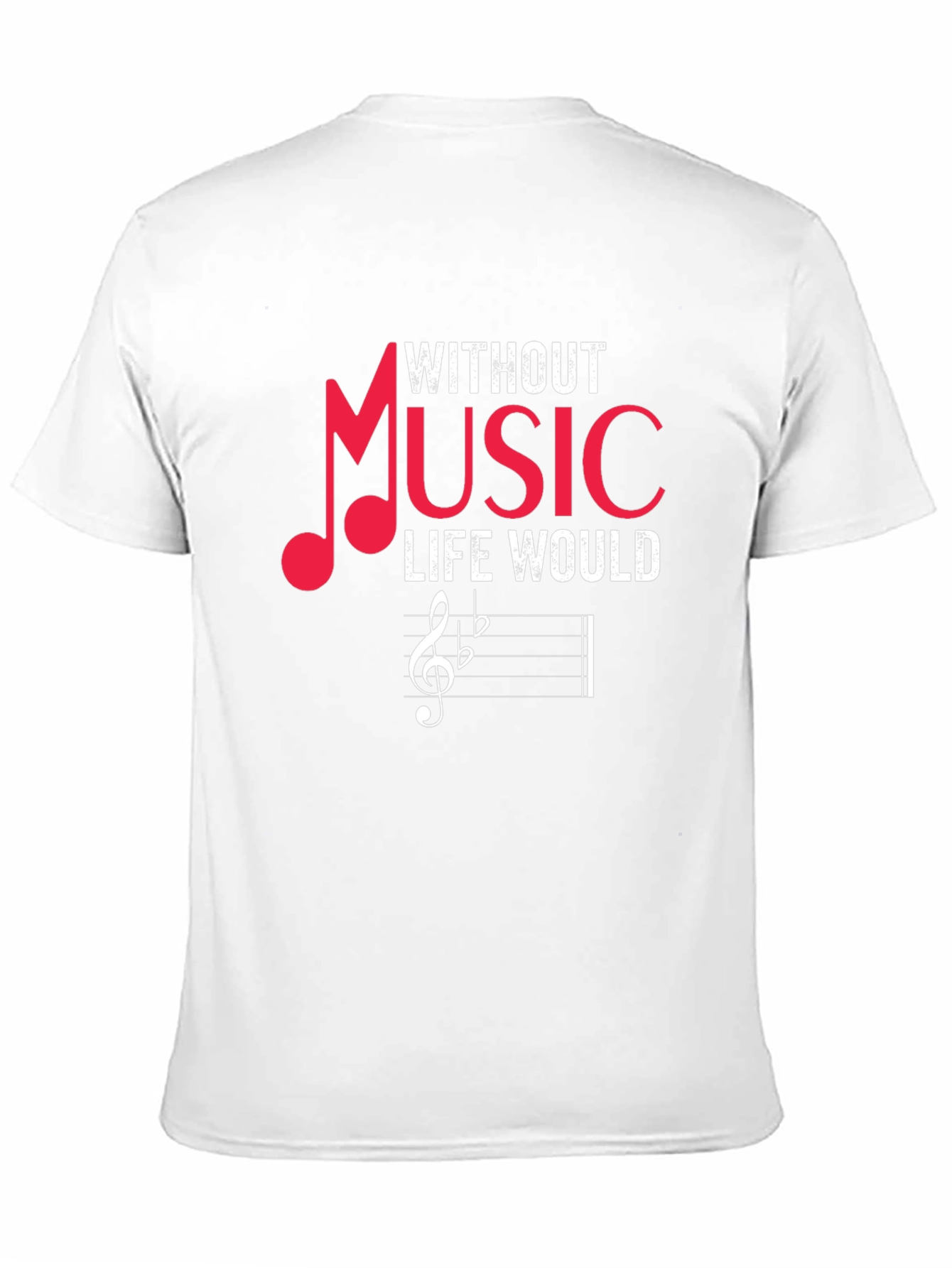 Music Lover Graphic Tee - Without Music Life Would...