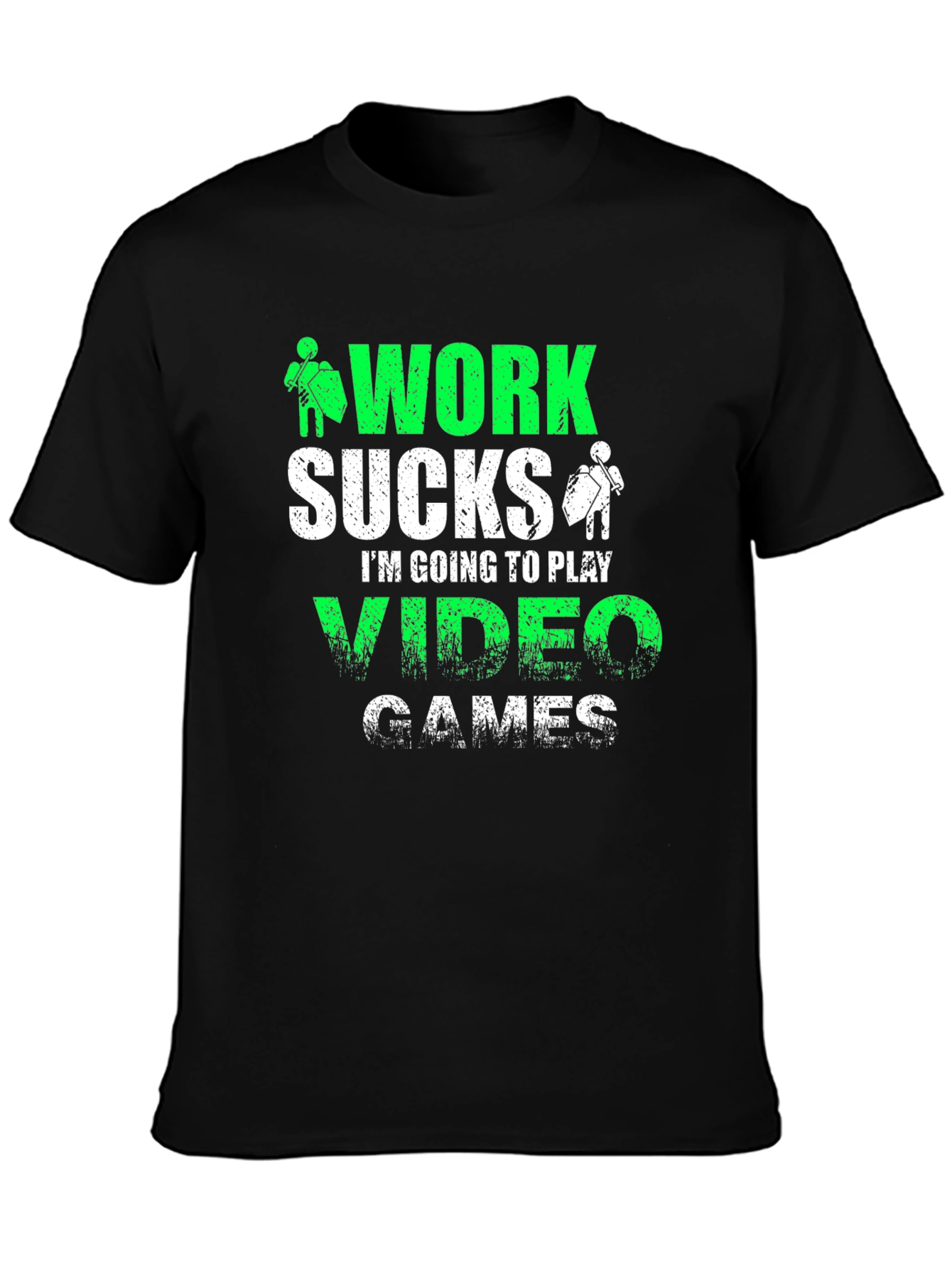 Work Sucks Video Games T-Shirt