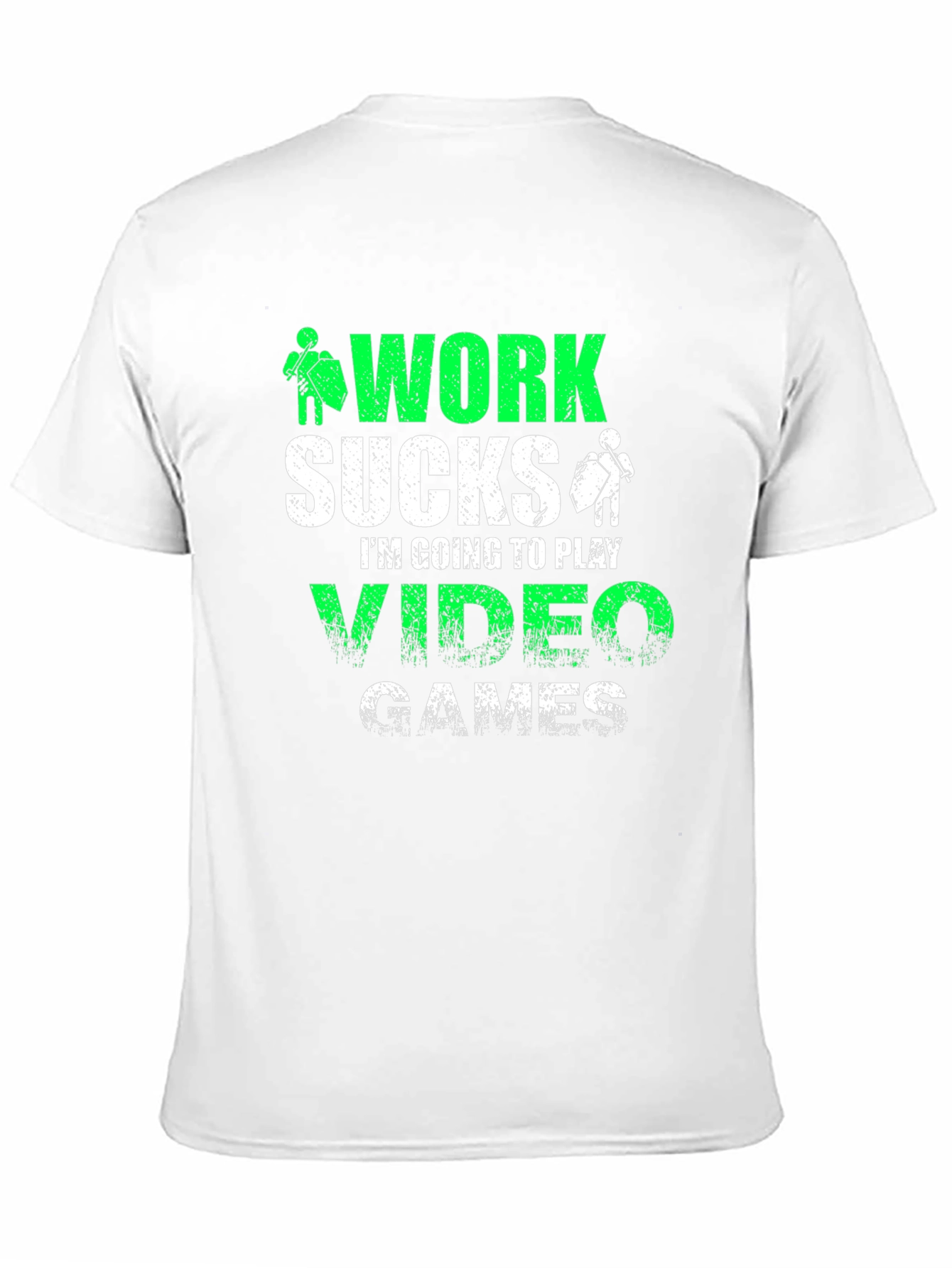 Work Sucks Video Games T-Shirt