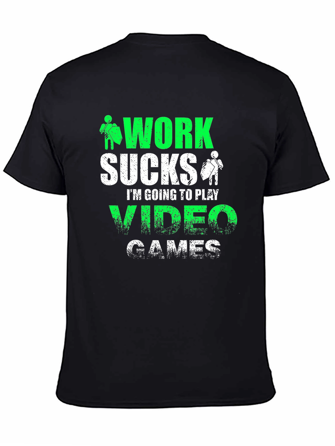 Work Sucks Video Games T-Shirt