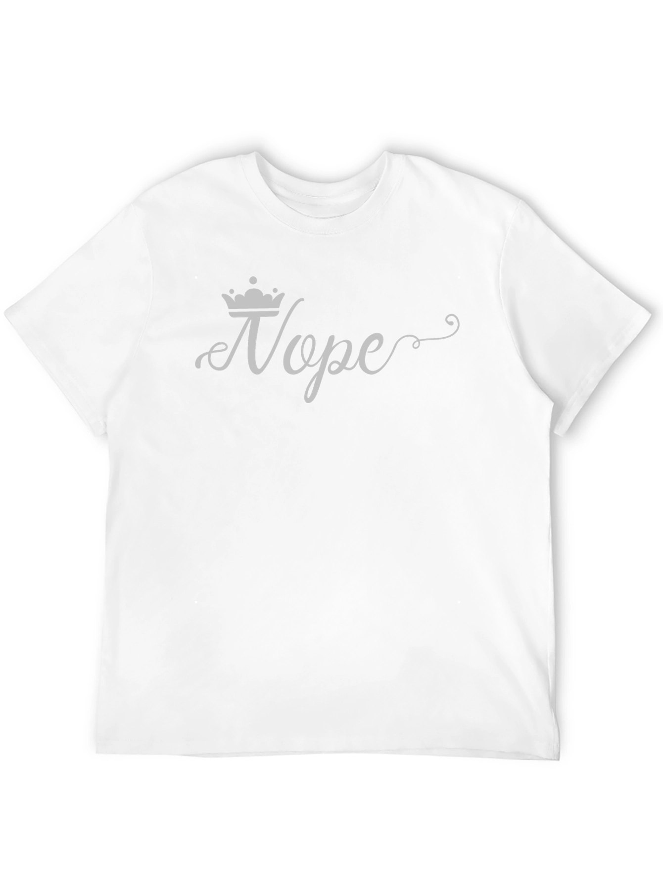 Nope Crown Graphic Tee - Unisex Casual T-Shirt