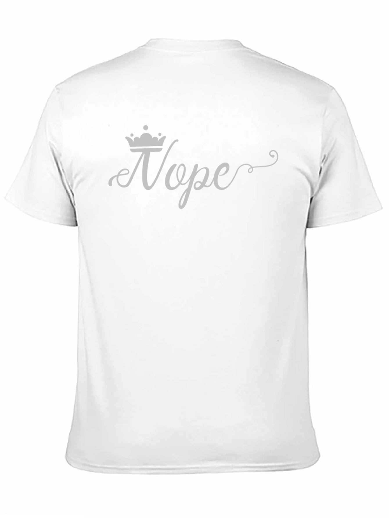 Nope Crown Graphic Tee - Unisex Casual T-Shirt