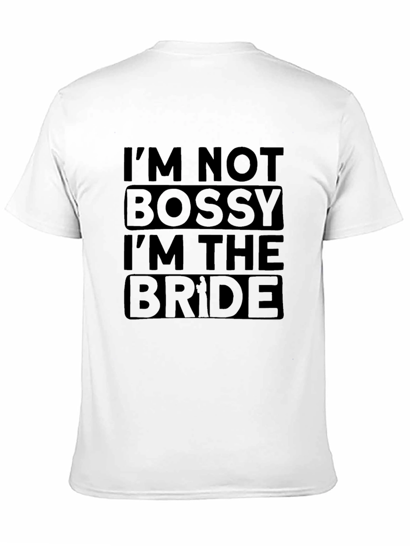 Im Not Bossy Im The Bride Black Tee