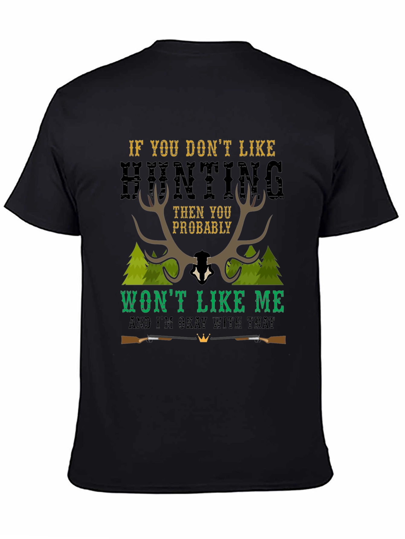 Hunting Statement Graphic Tee