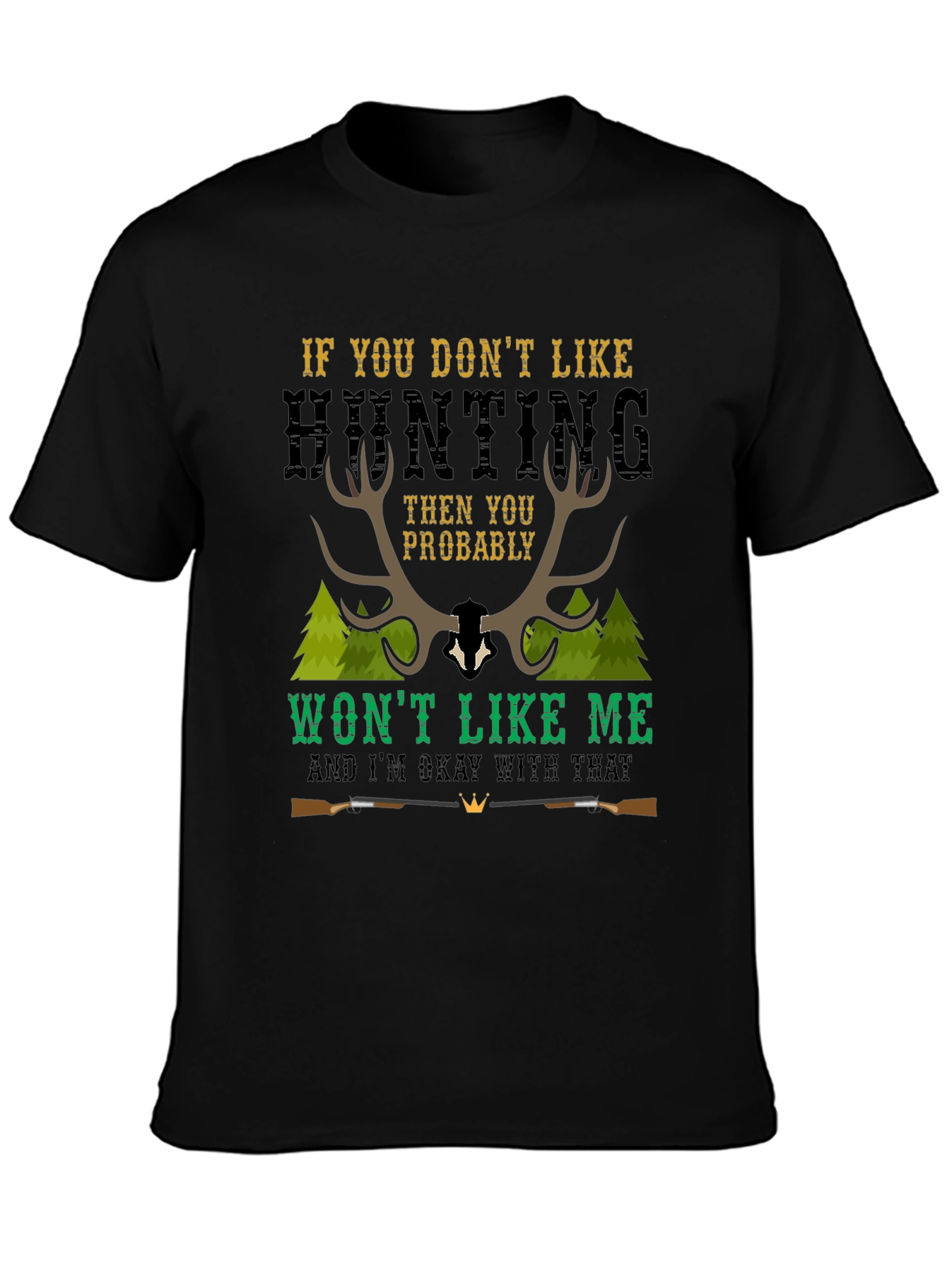 Hunting Statement Graphic Tee