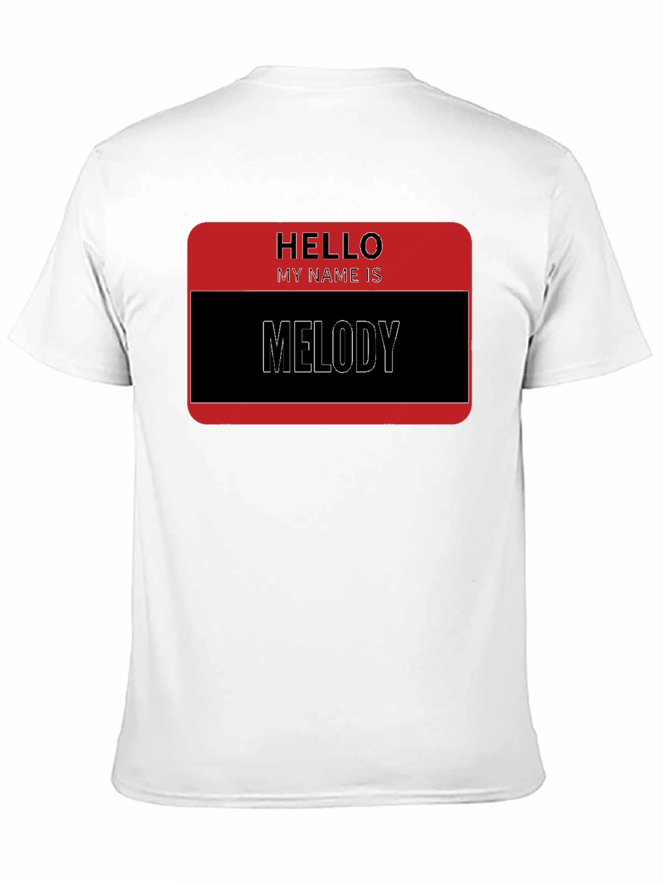 Hello My Name is Melody T-Shirt
