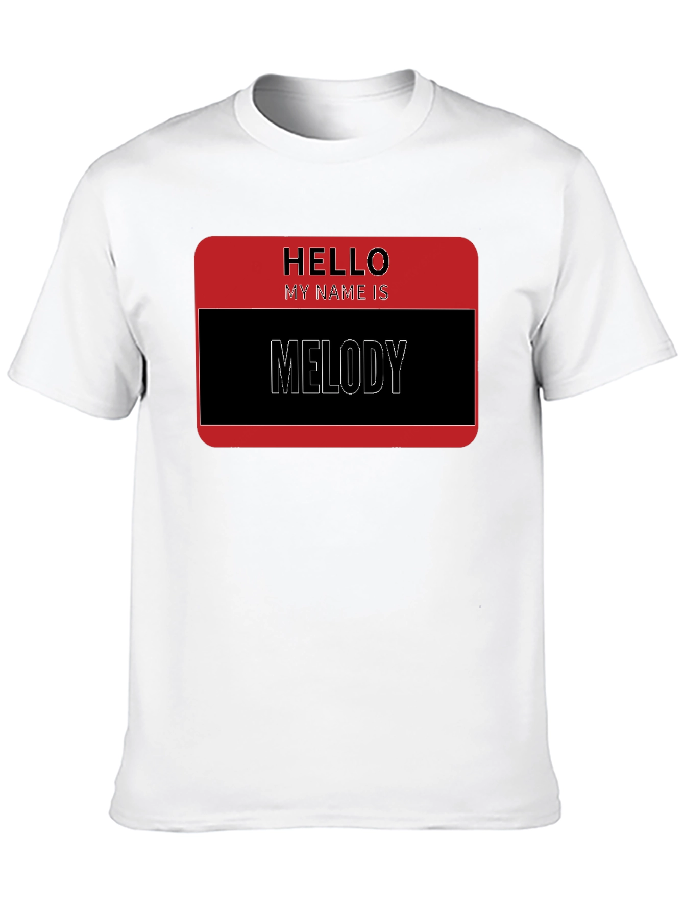 Hello My Name is Melody T-Shirt