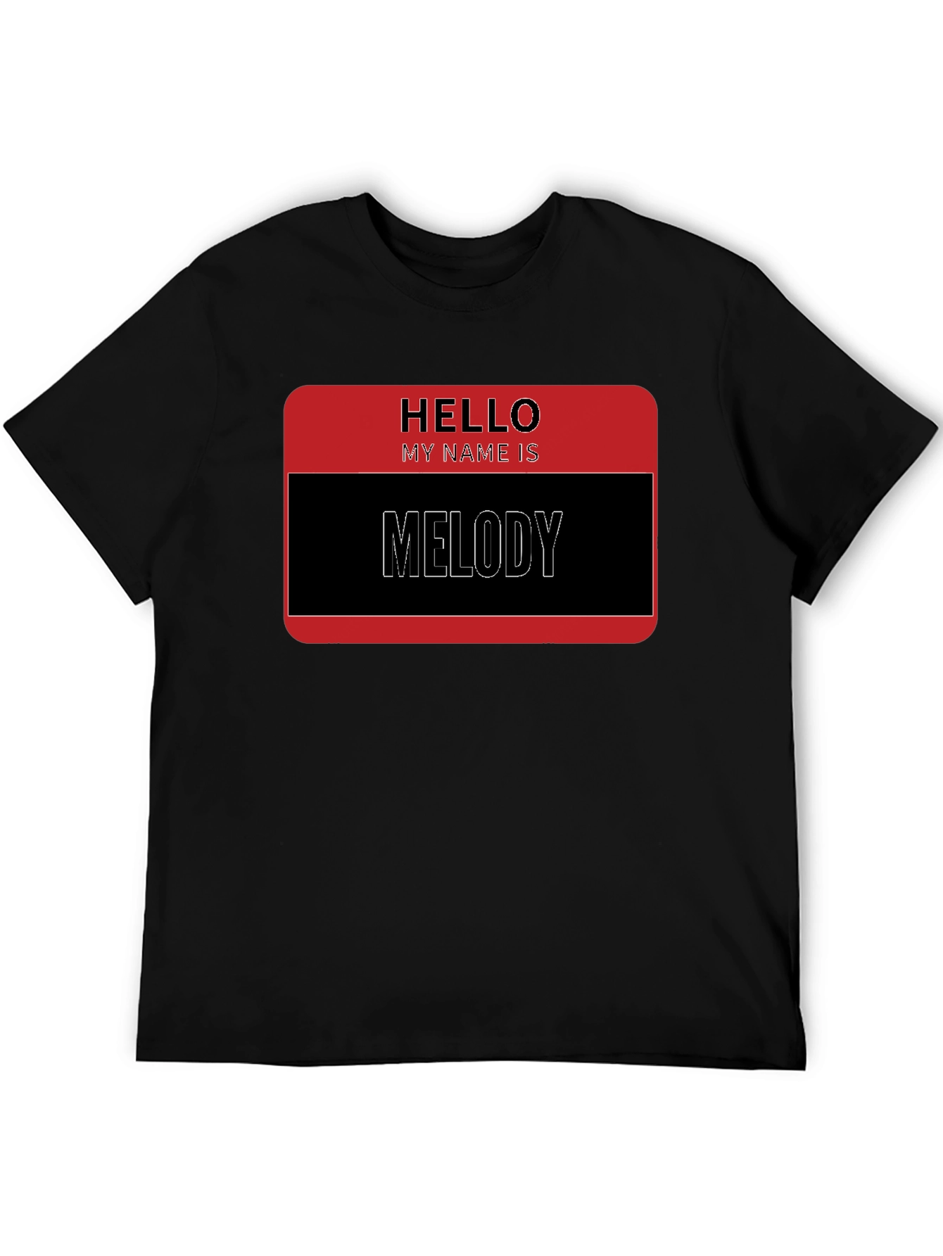 Hello My Name is Melody T-Shirt