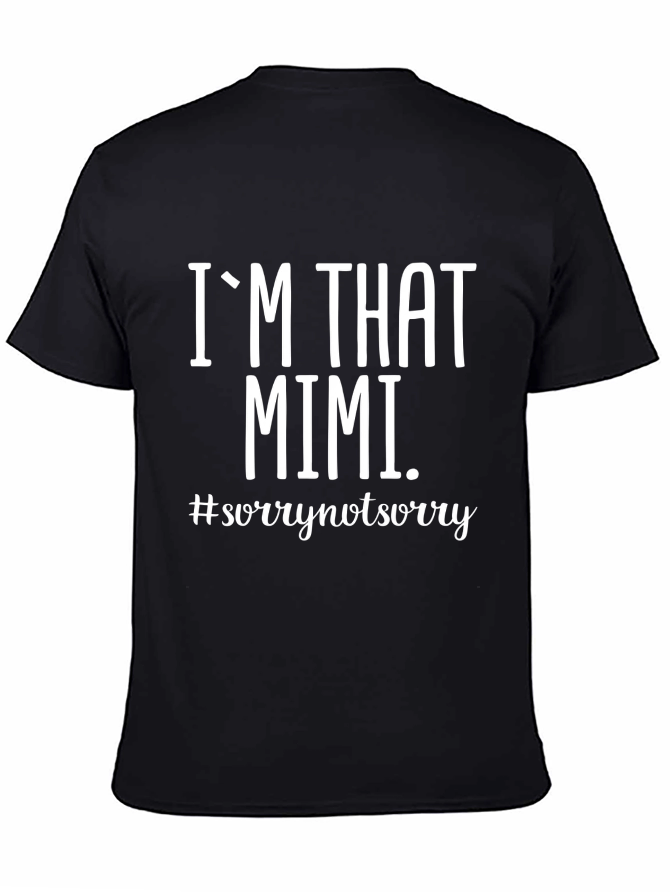 Im That Mimi T-Shirt - Funny Grandma Tee
