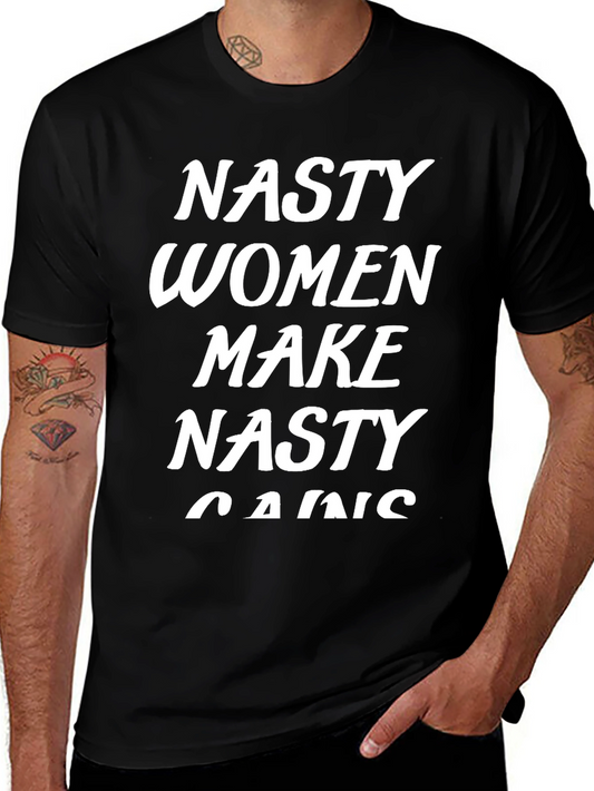 Nasty Women Make Nasty Gains Graphic Tee