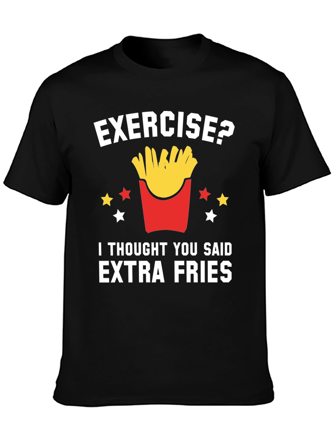Funny Extra Fries T-Shirt - Foodie Tee