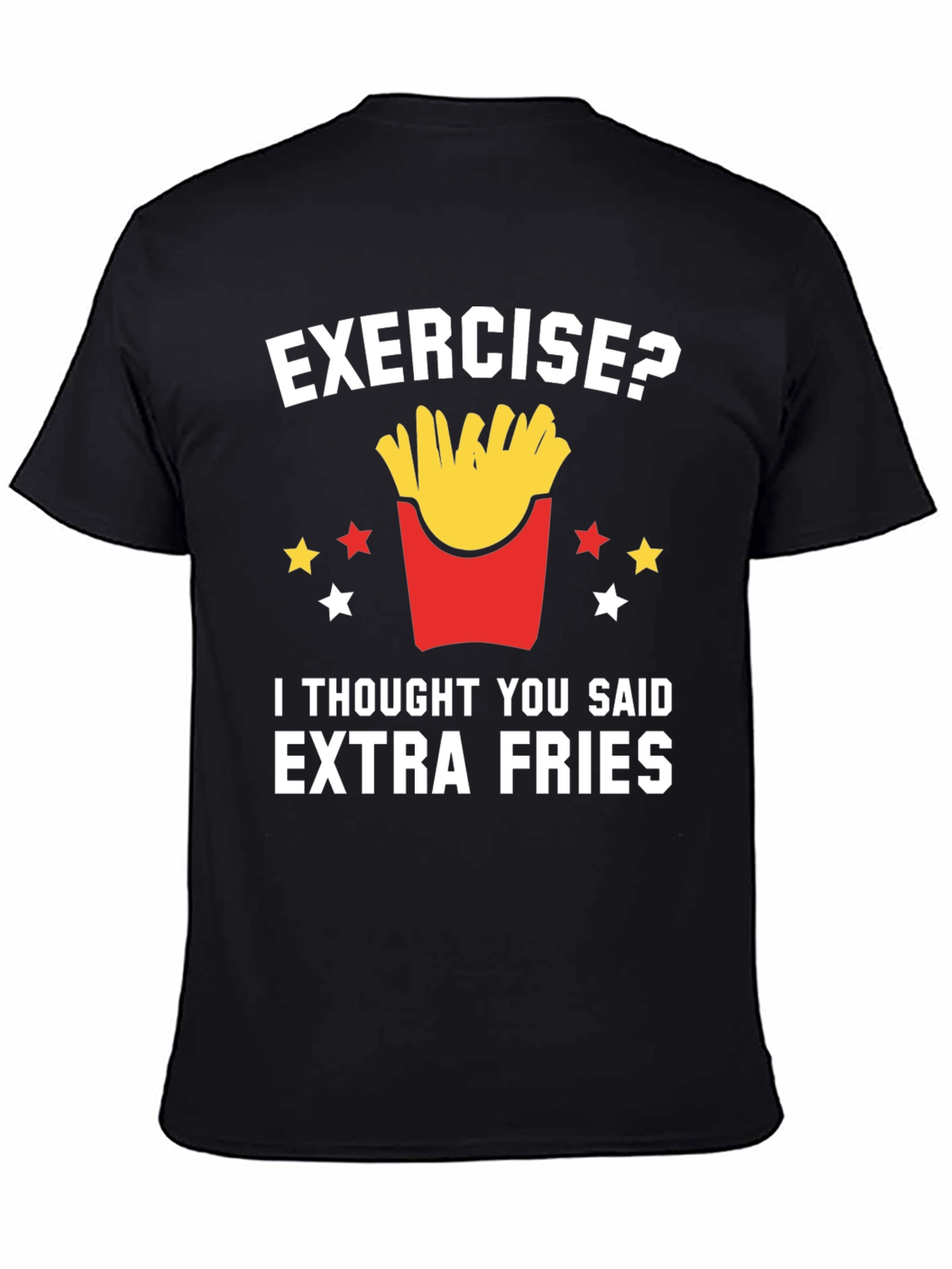 Funny Extra Fries T-Shirt - Foodie Tee