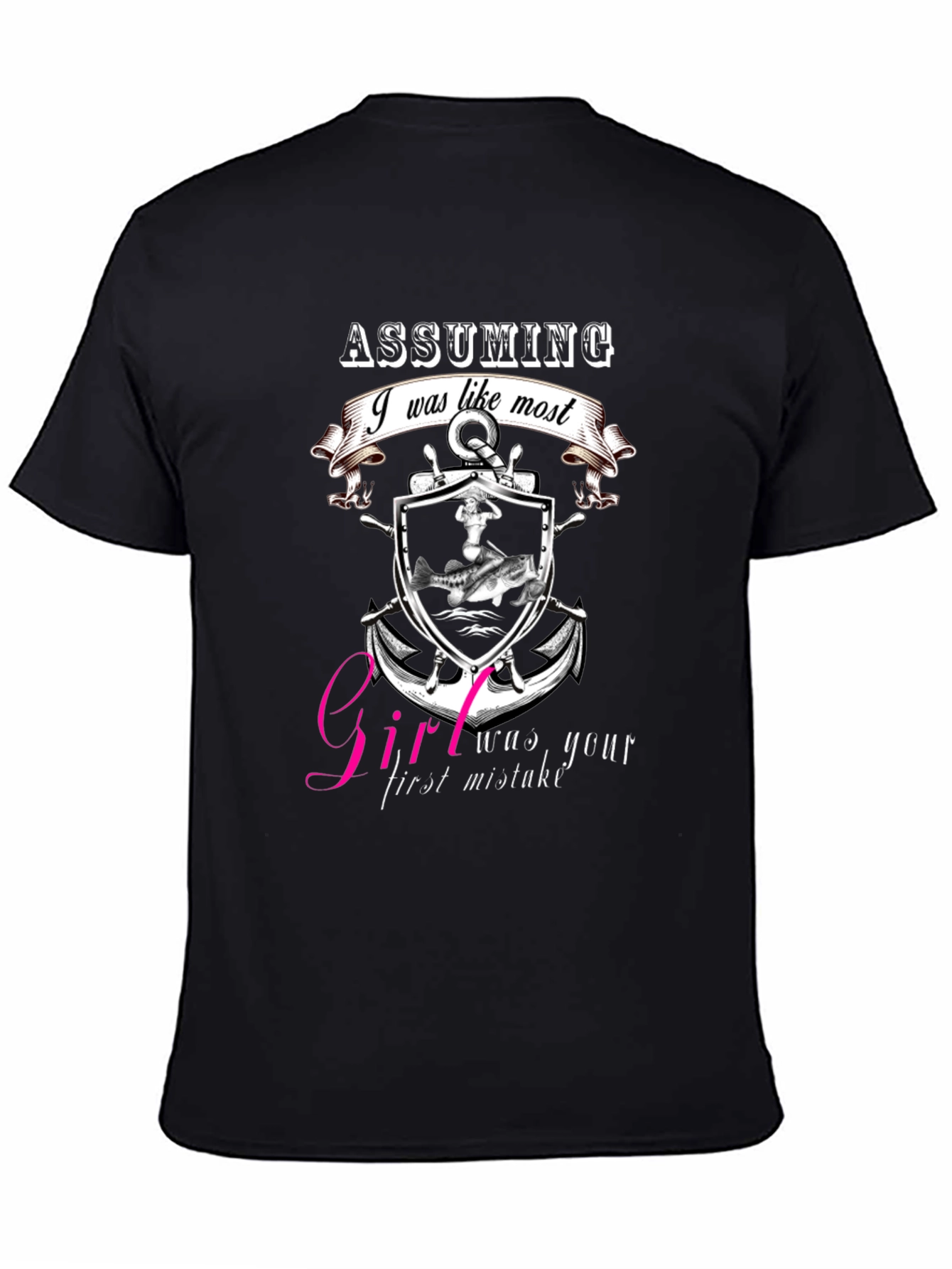 Assuming I Was Like Most Black Graphic Tee