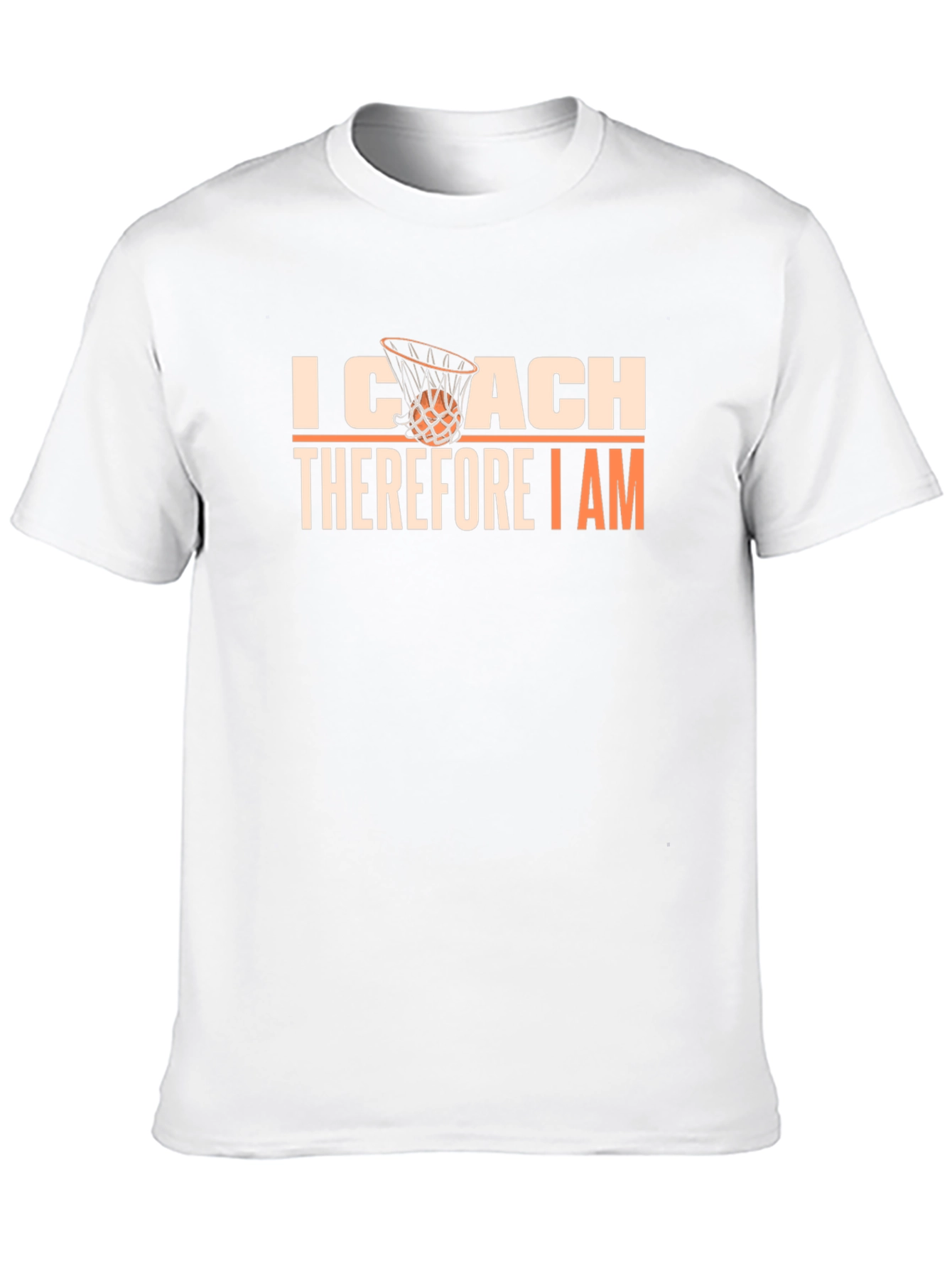 I Coach Therefore I Am T-Shirt
