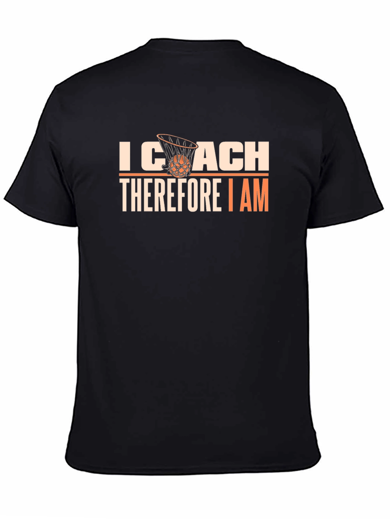 I Coach Therefore I Am T-Shirt