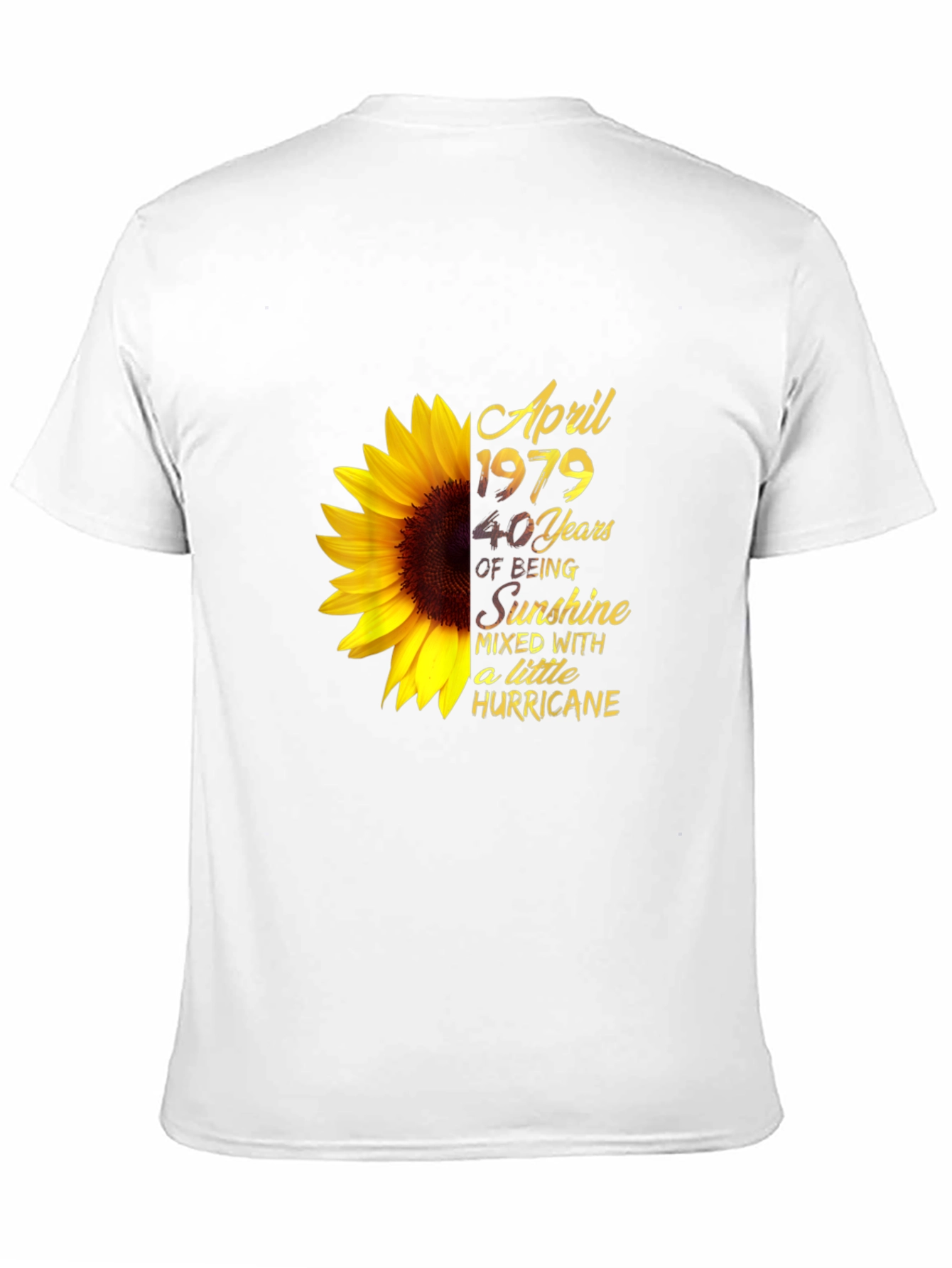 April 1979 Sunflower Birthday T-Shirt