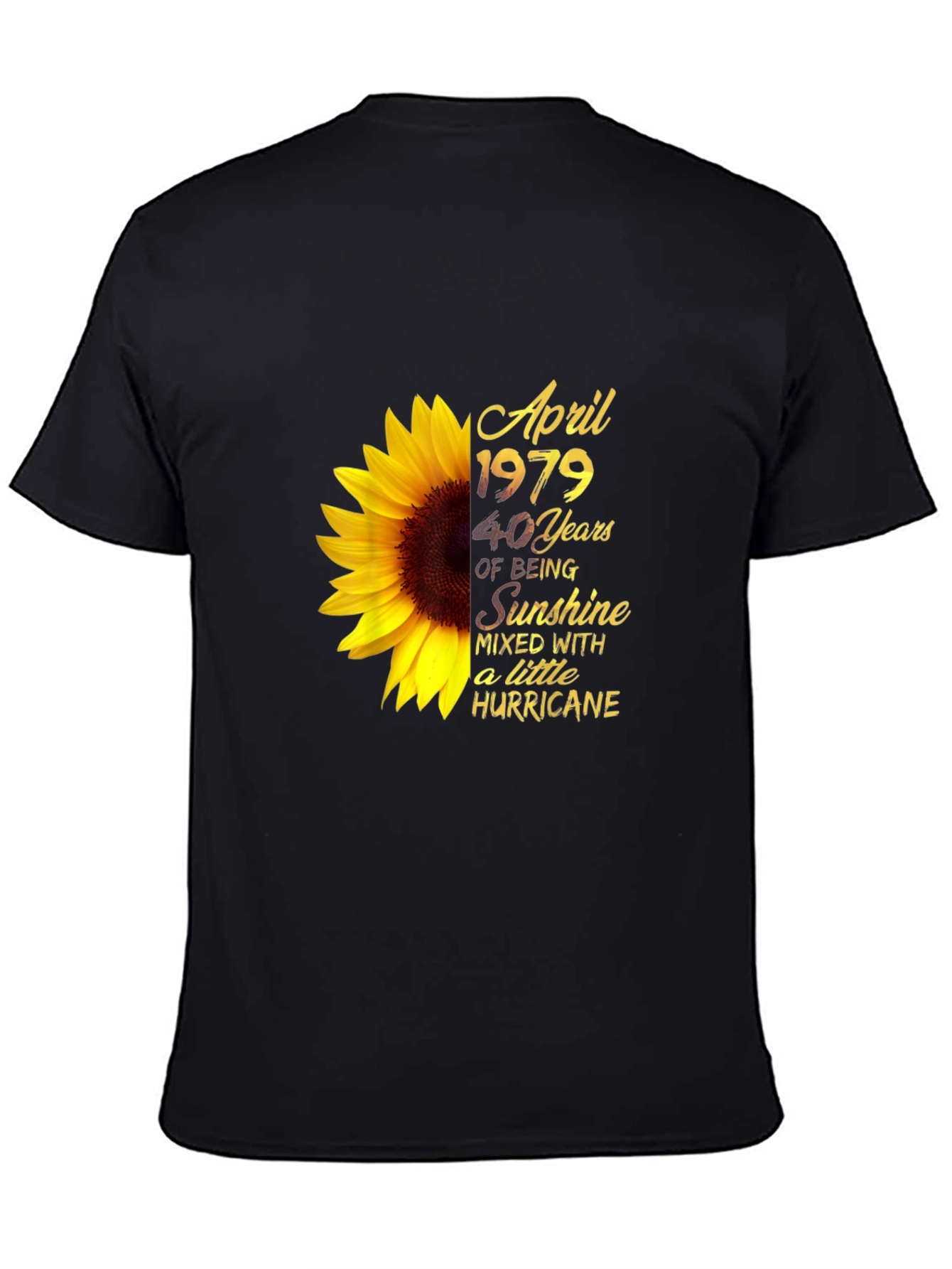 April 1979 Sunflower Birthday T-Shirt