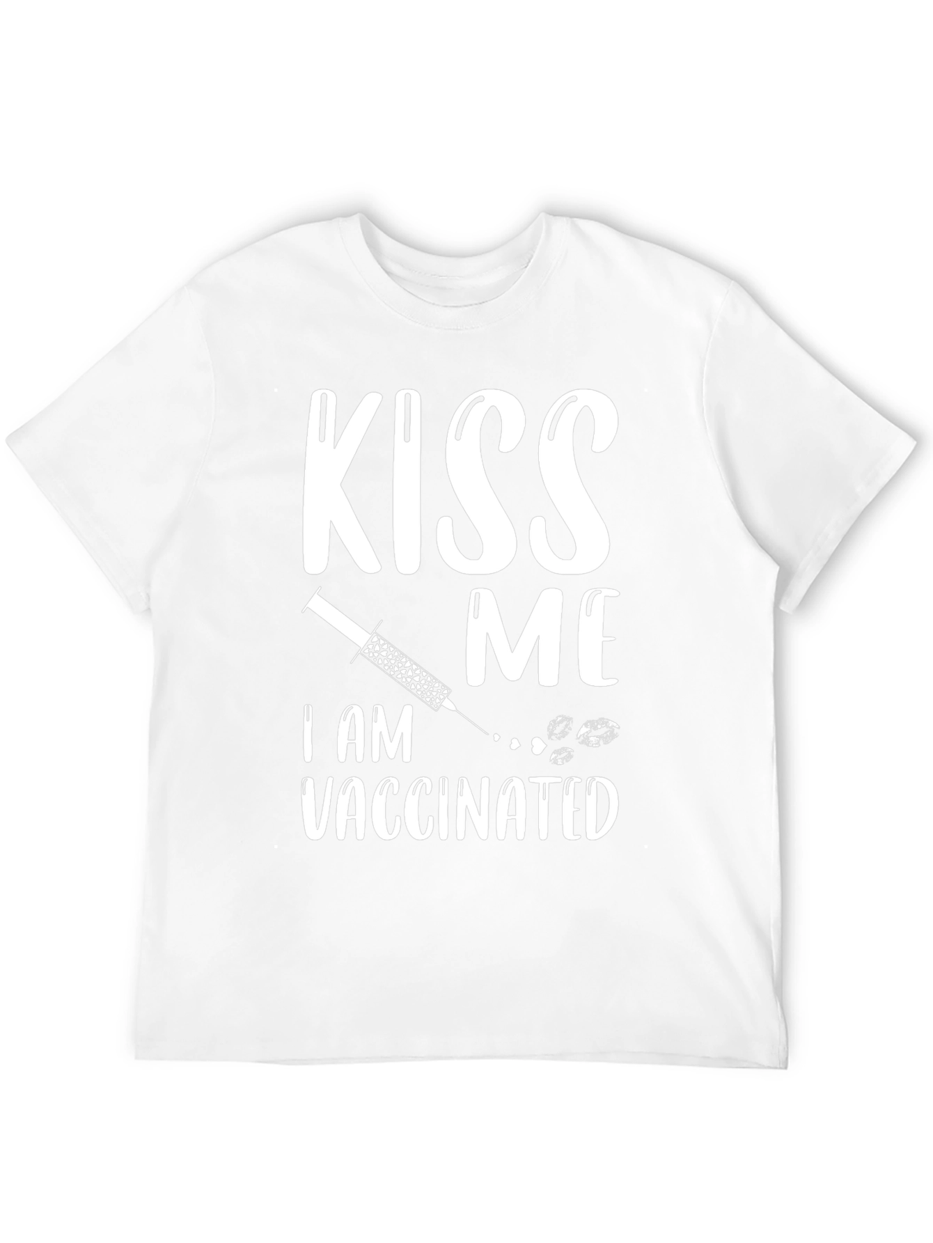 Kiss Me Im Vaccinated T-Shirt Funny Vaccination Tee