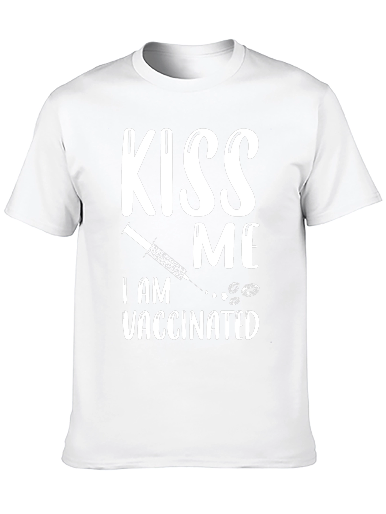 Kiss Me Im Vaccinated T-Shirt Funny Vaccination Tee