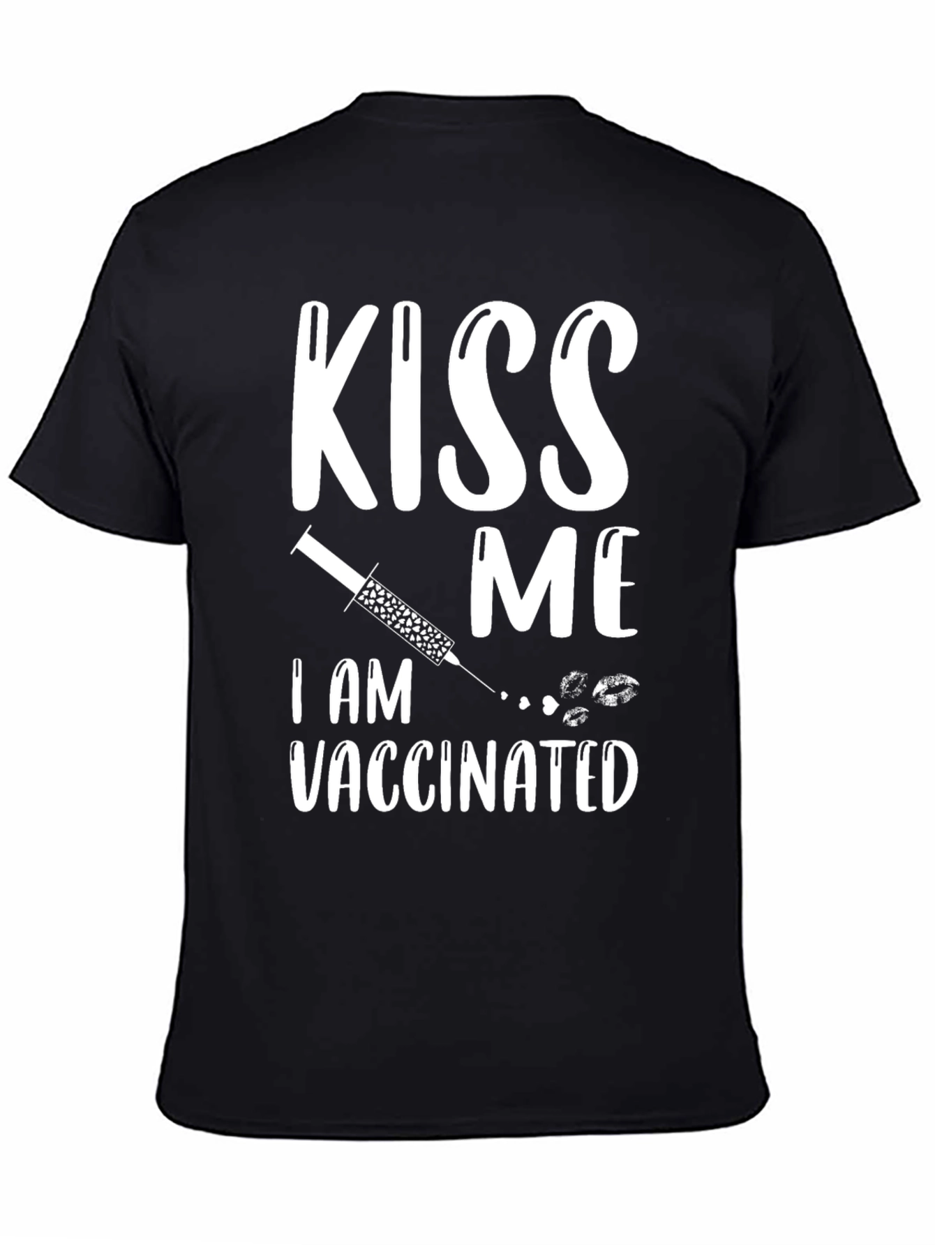Kiss Me Im Vaccinated T-Shirt Funny Vaccination Tee