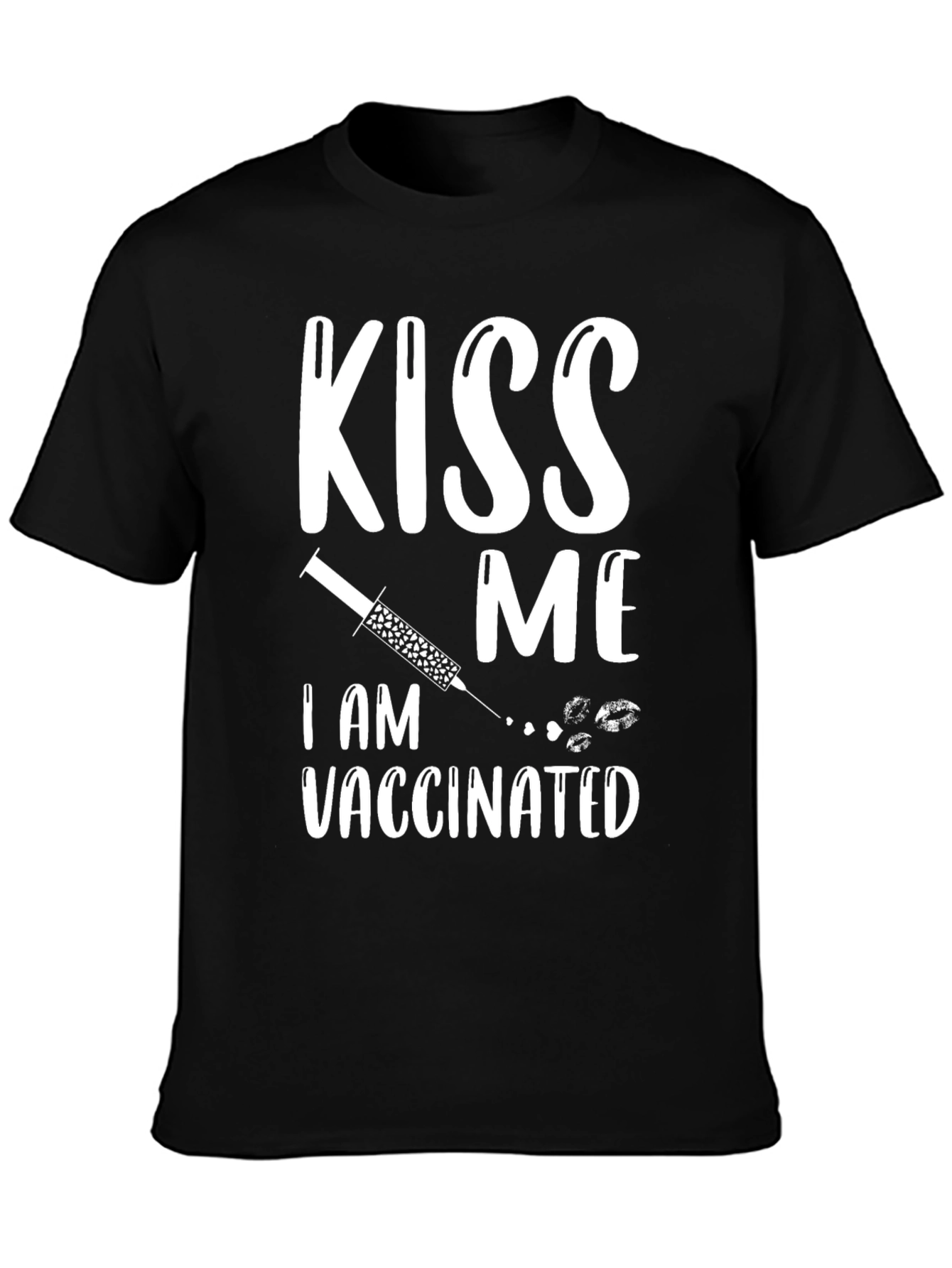 Kiss Me Im Vaccinated T-Shirt Funny Vaccination Tee