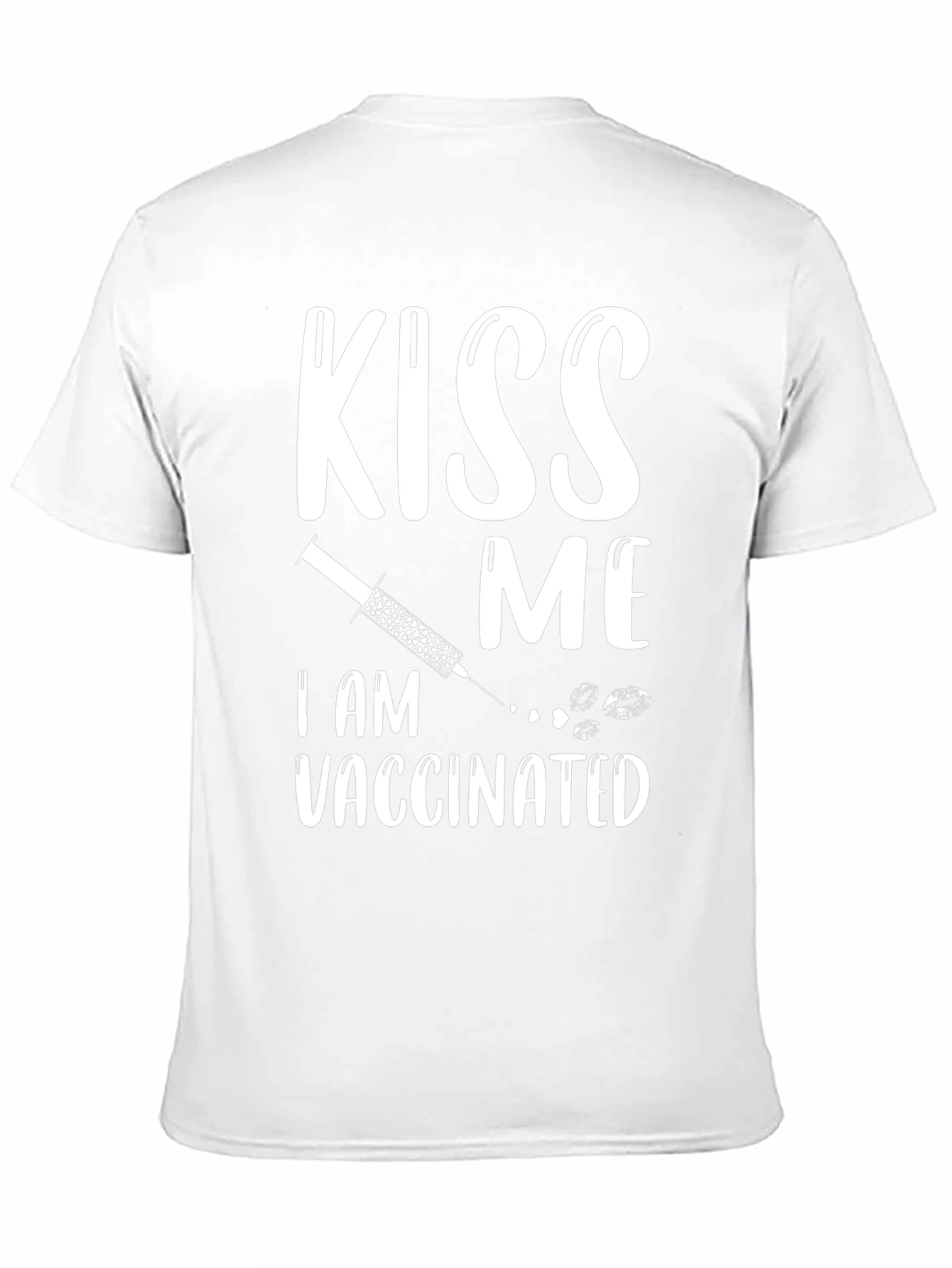Kiss Me Im Vaccinated T-Shirt Funny Vaccination Tee
