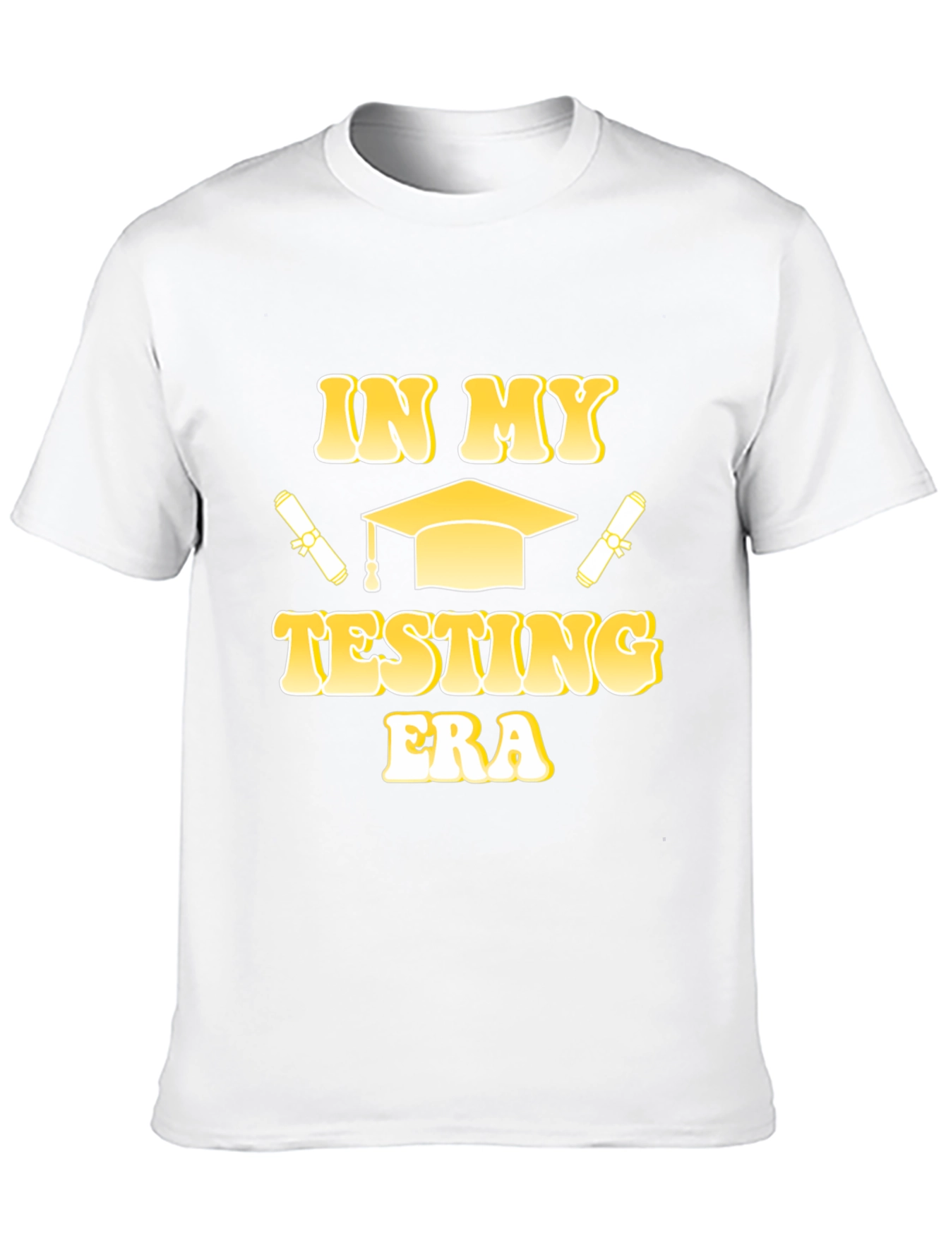 In My Testing Era Graduation T-Shirt