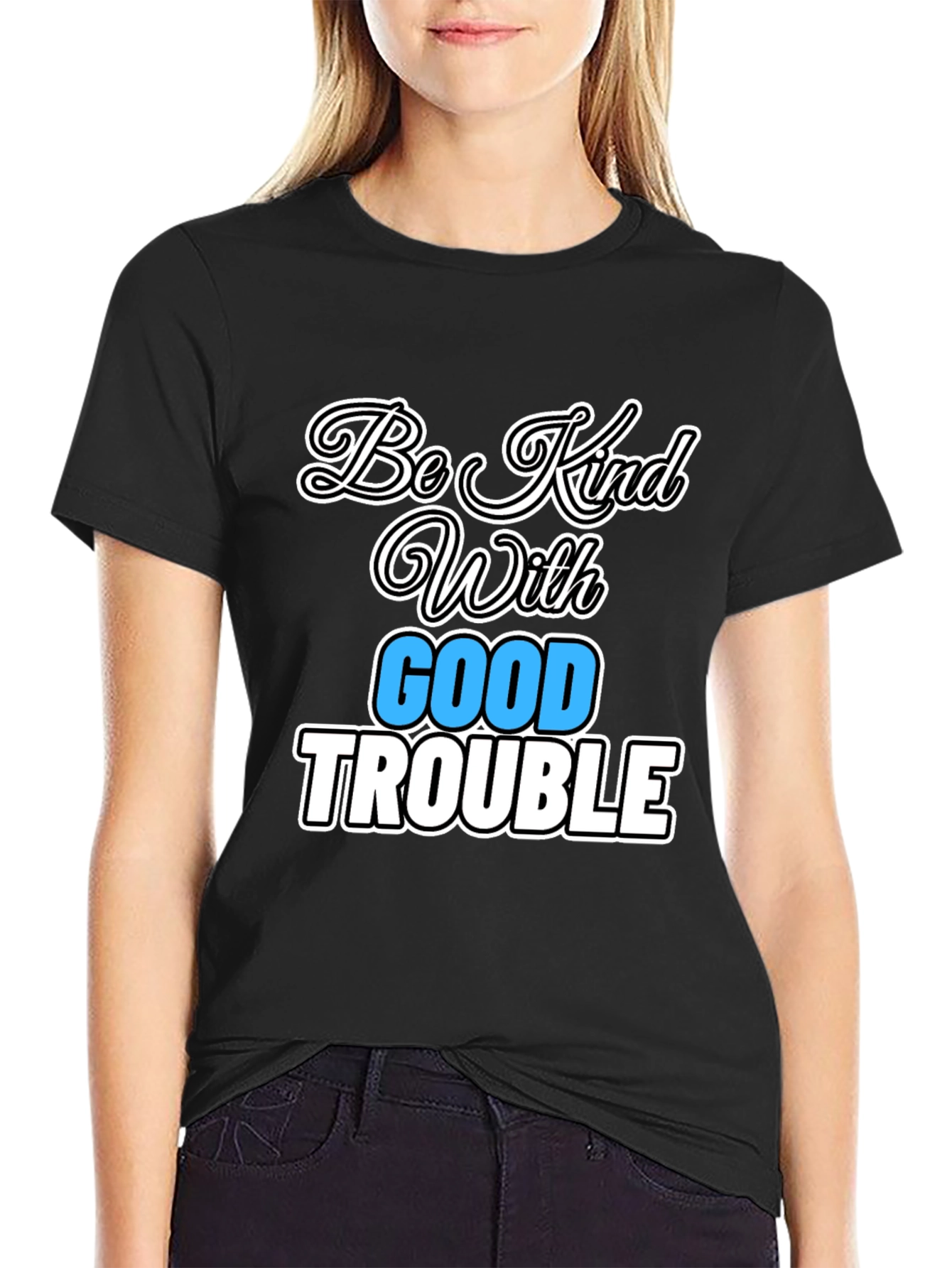 Be Kind With Good Trouble Graphic Tee