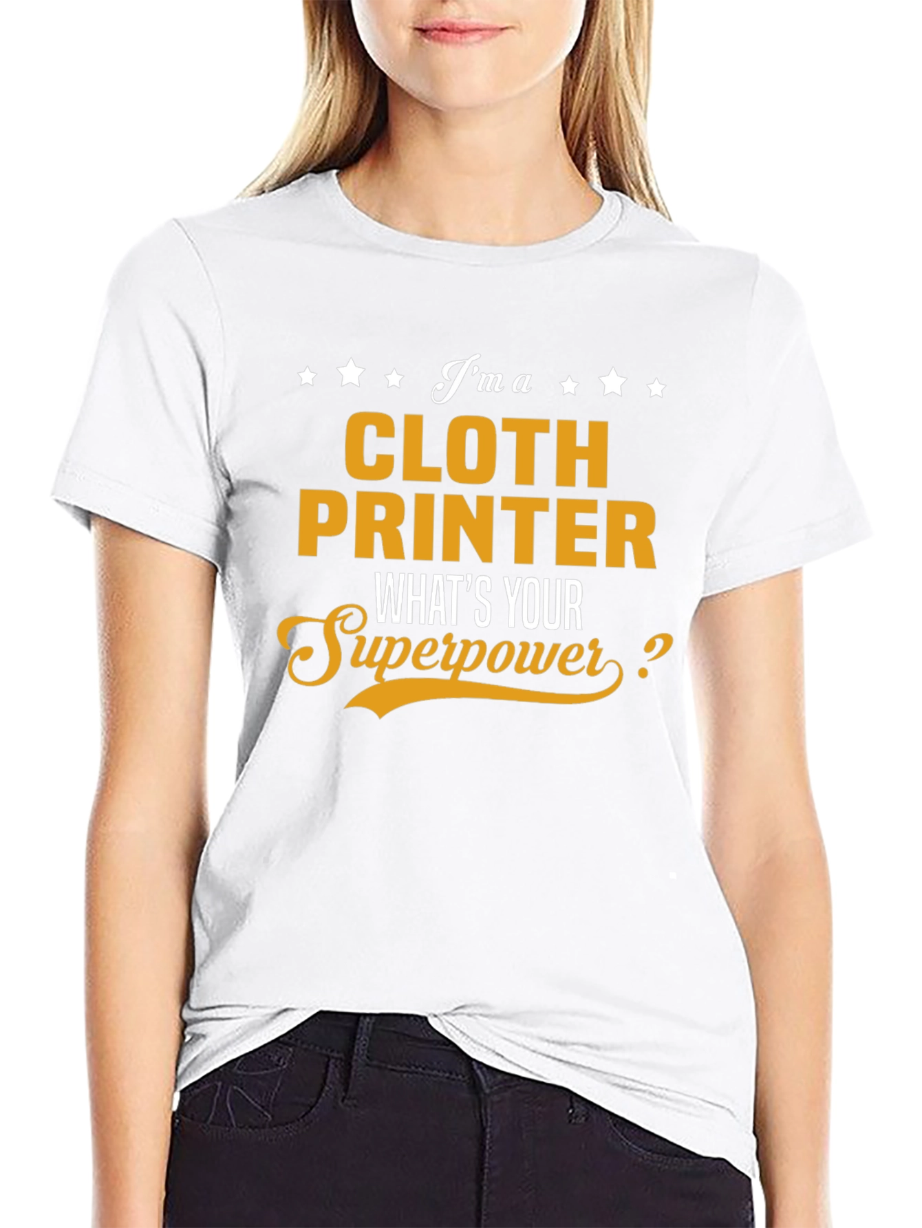 Cloth Printer Superpower T-Shirt