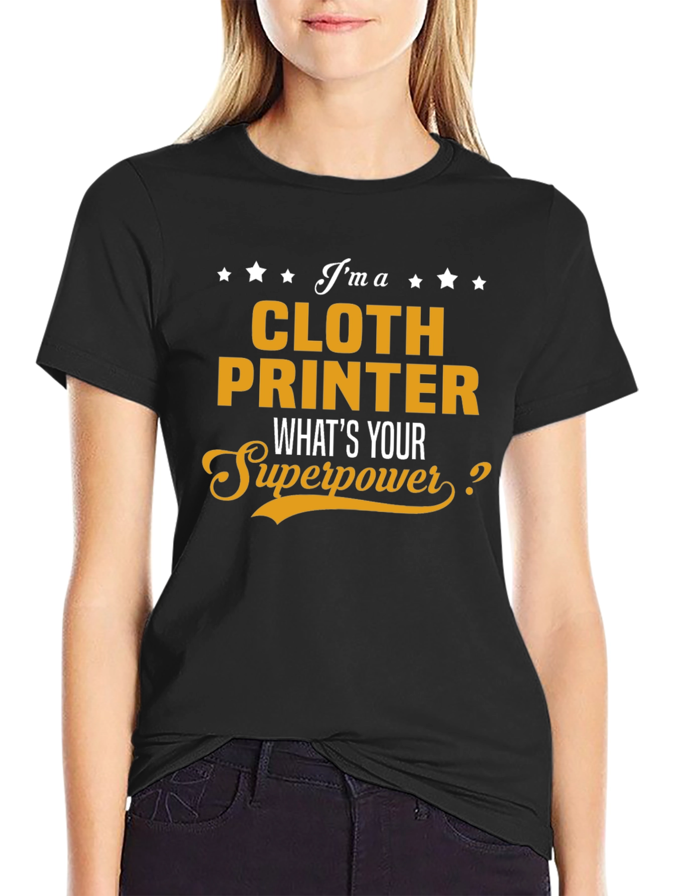 Cloth Printer Superpower T-Shirt