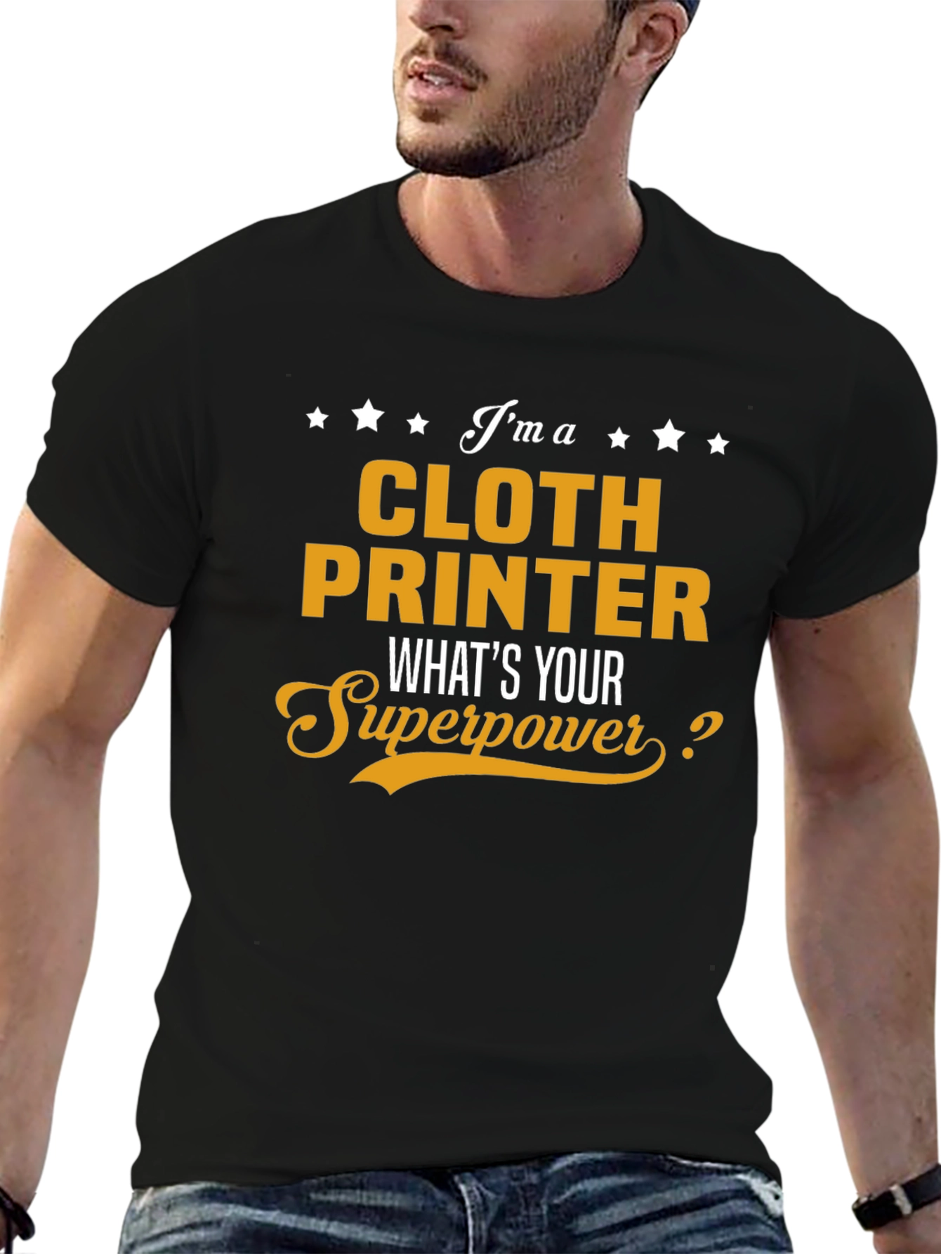 Cloth Printer Superpower T-Shirt