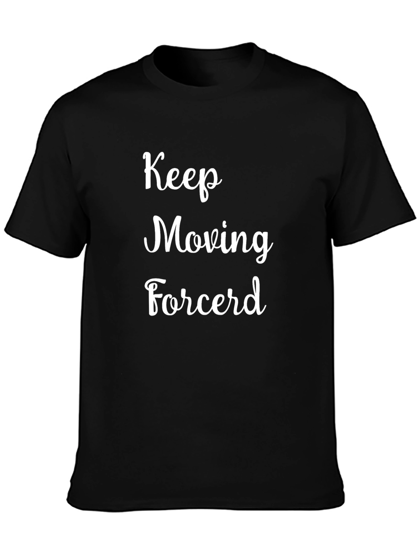Keep Moving Forcerd Black T-Shirt