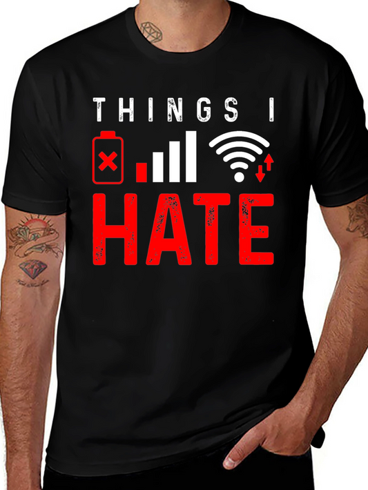 Things I Hate: Tech Humor Graphic T-Shirt