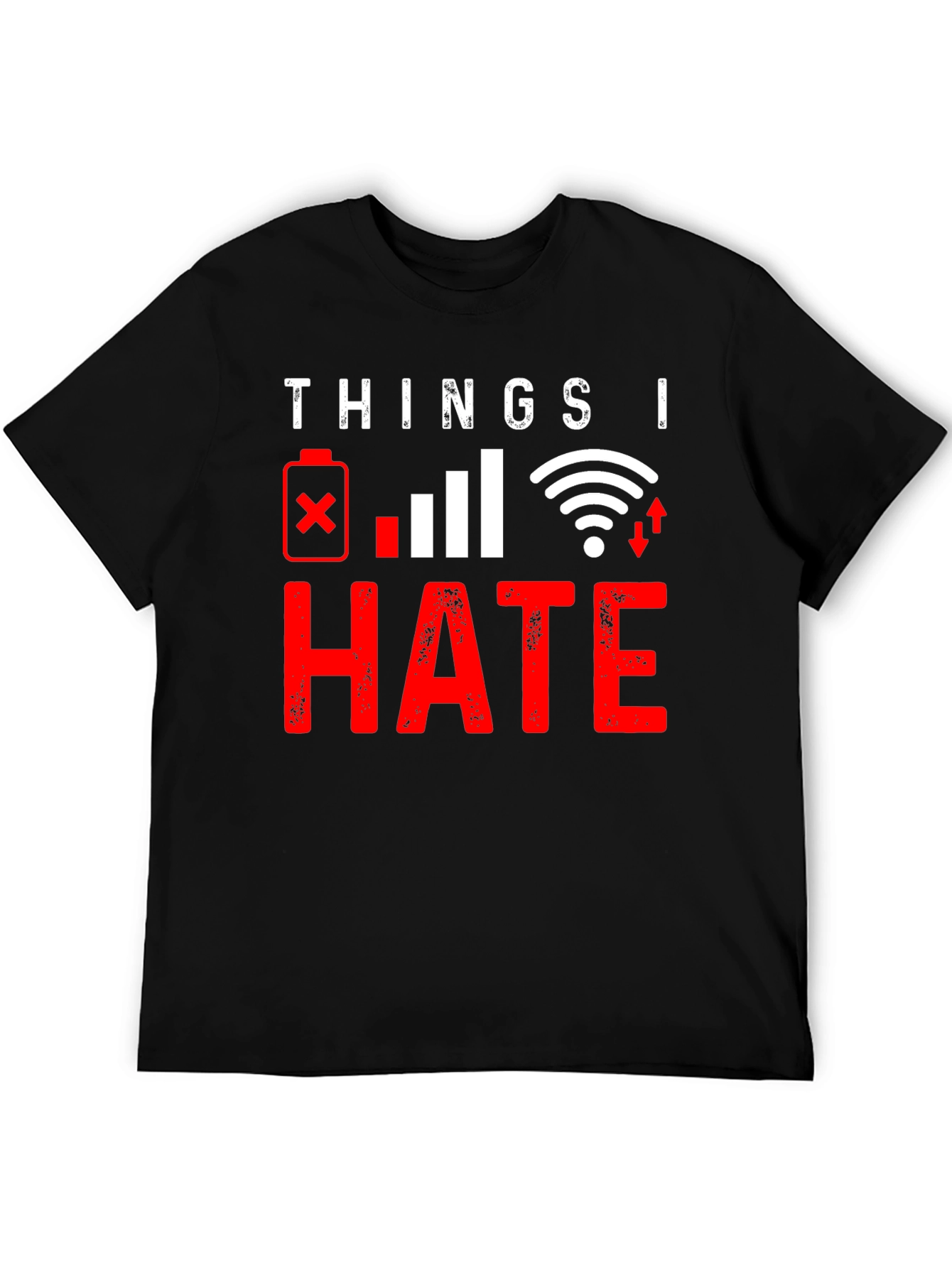 Things I Hate: Tech Humor Graphic T-Shirt