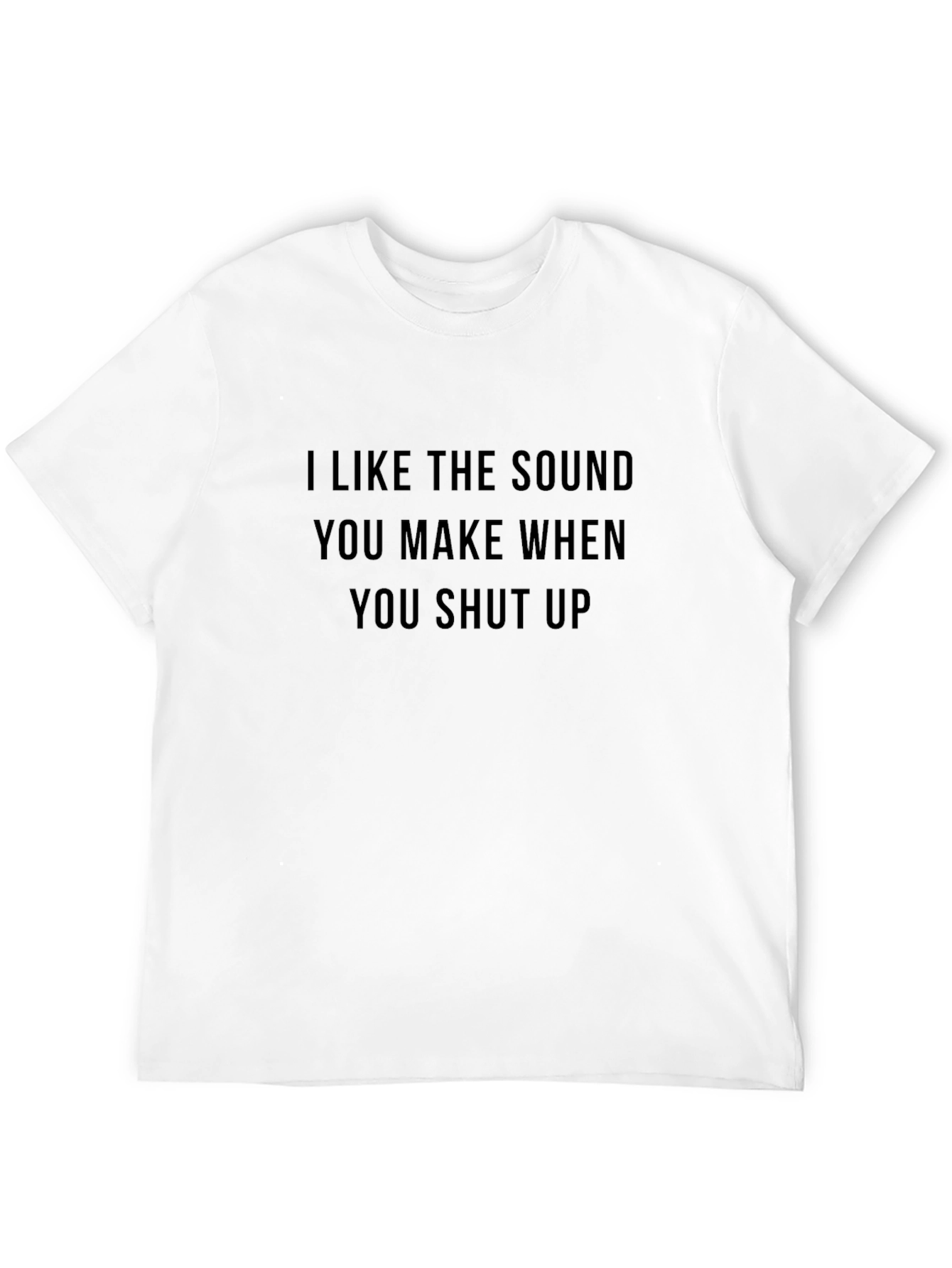 I Like the Sound You Make Funny Graphic T-Shirt