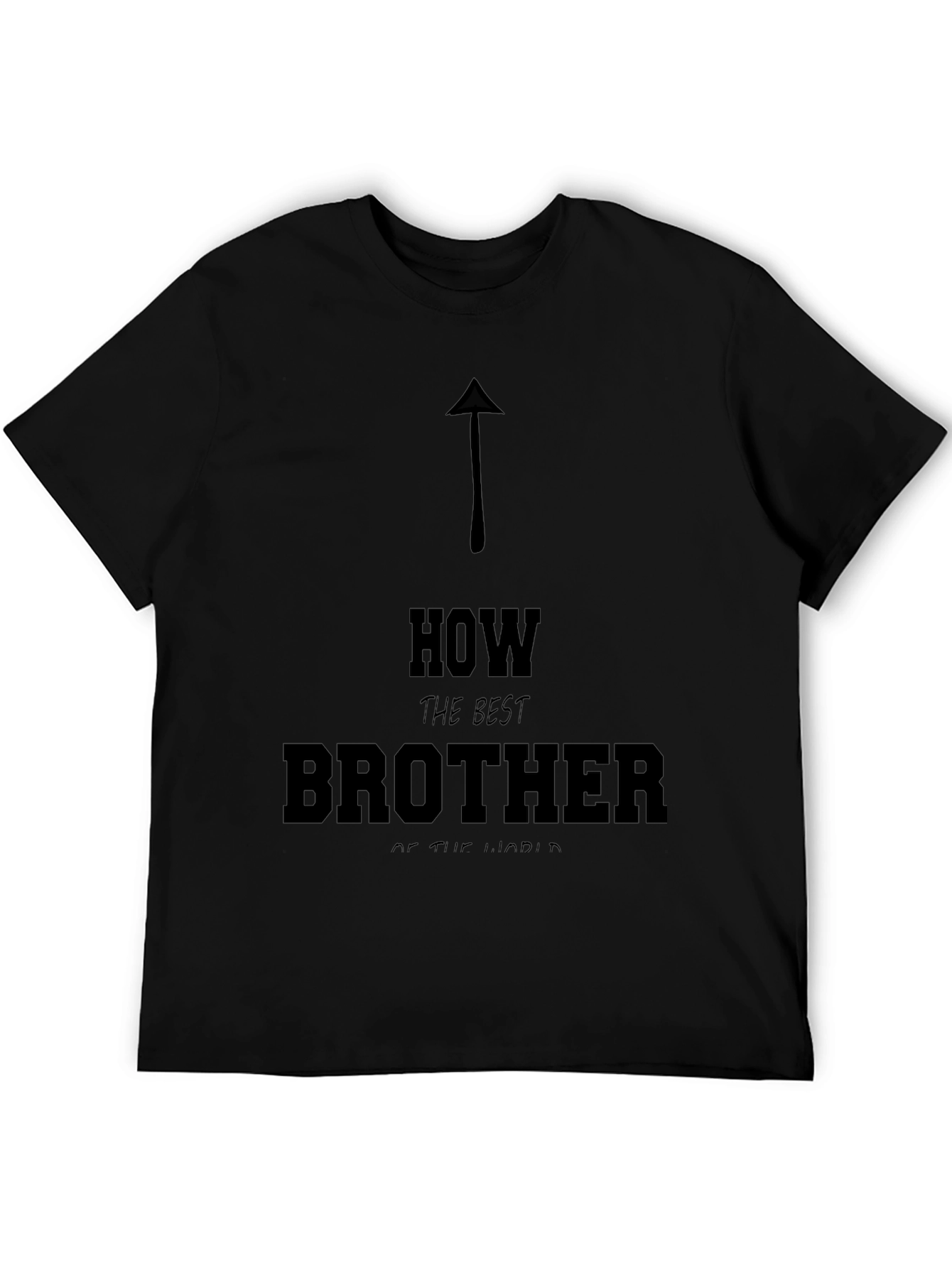 Best Brother T-Shirt:  Funny Novelty Gift