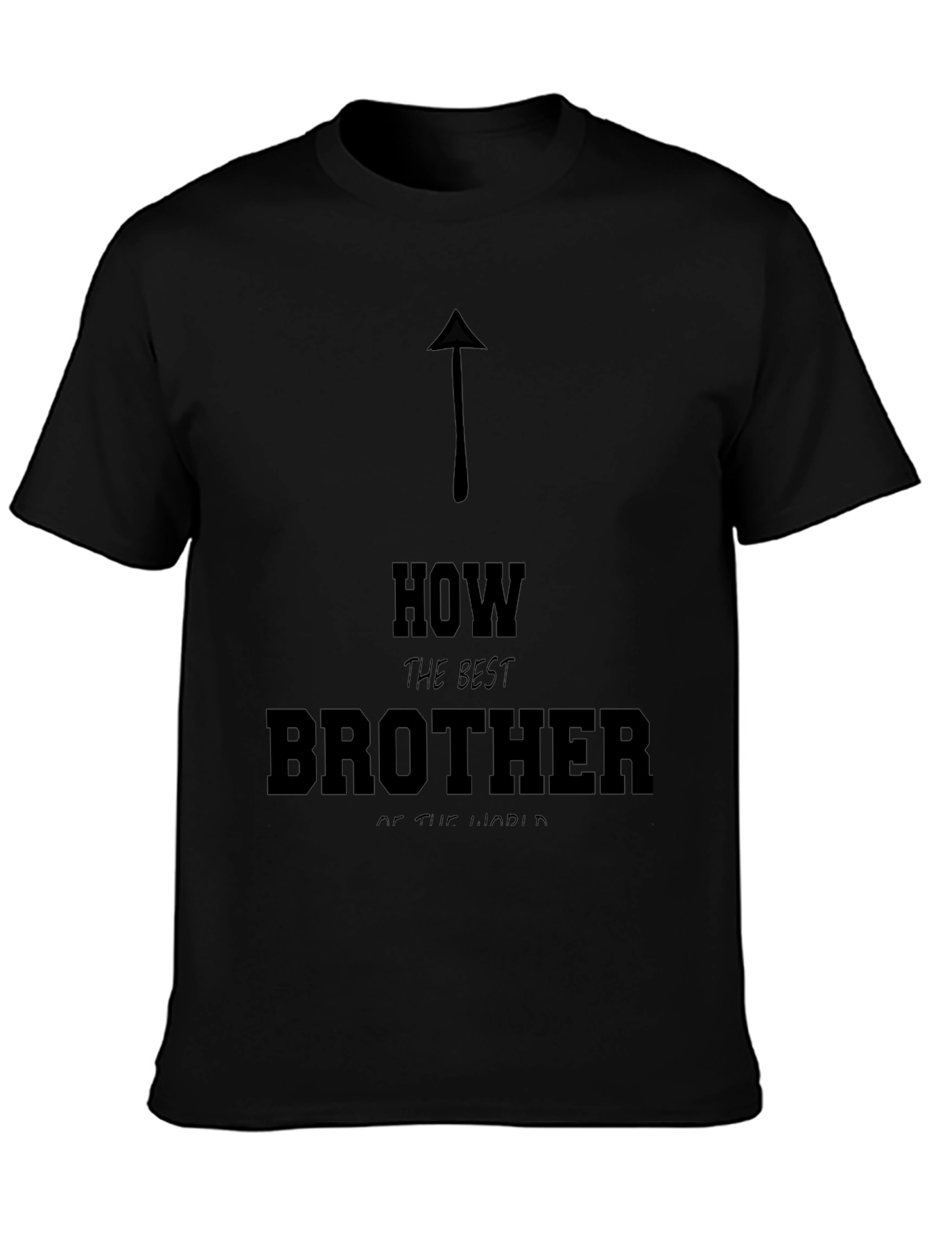 Best Brother T-Shirt:  Funny Novelty Gift