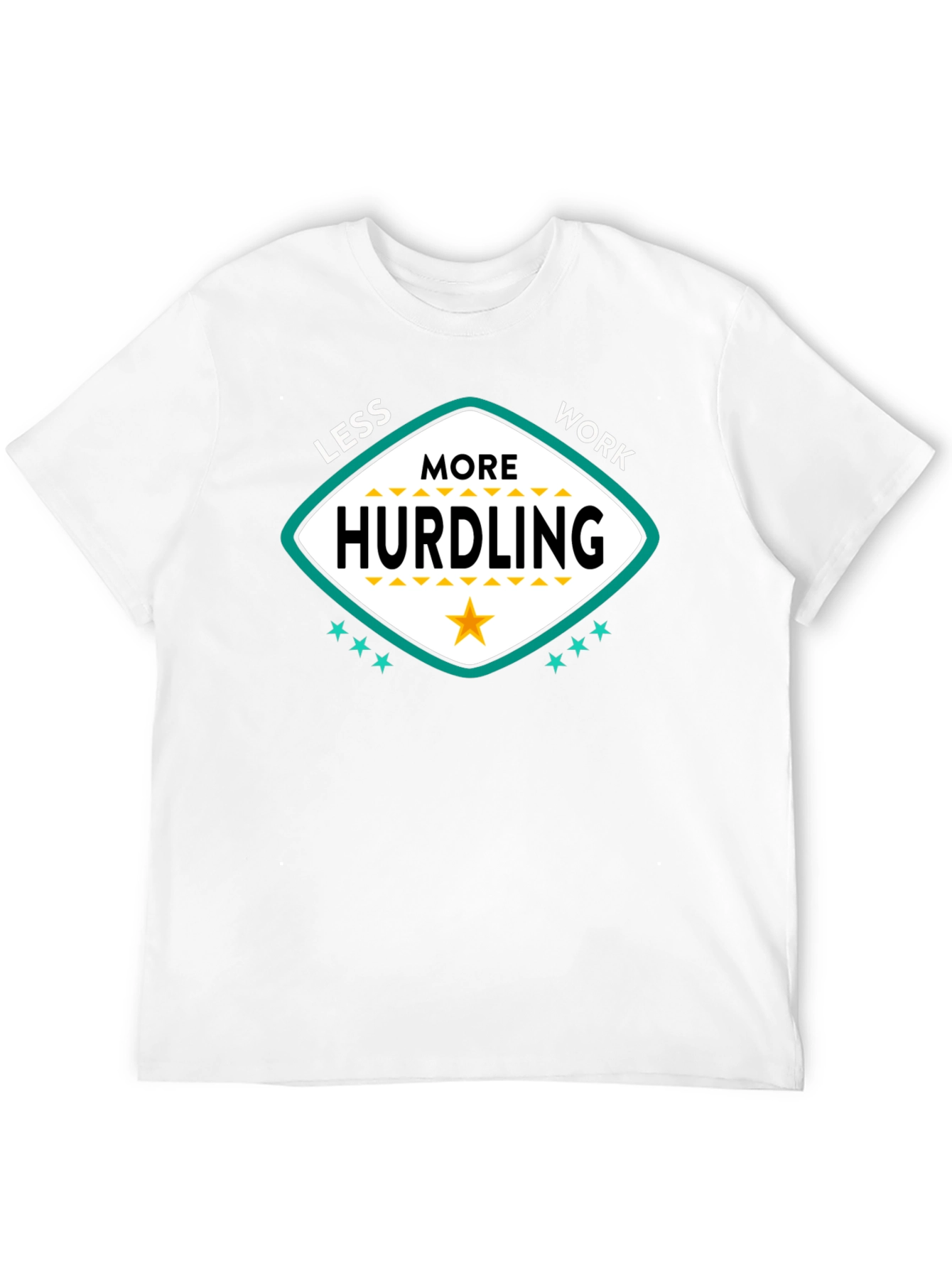 Less Work More Hurdling Graphic Tee