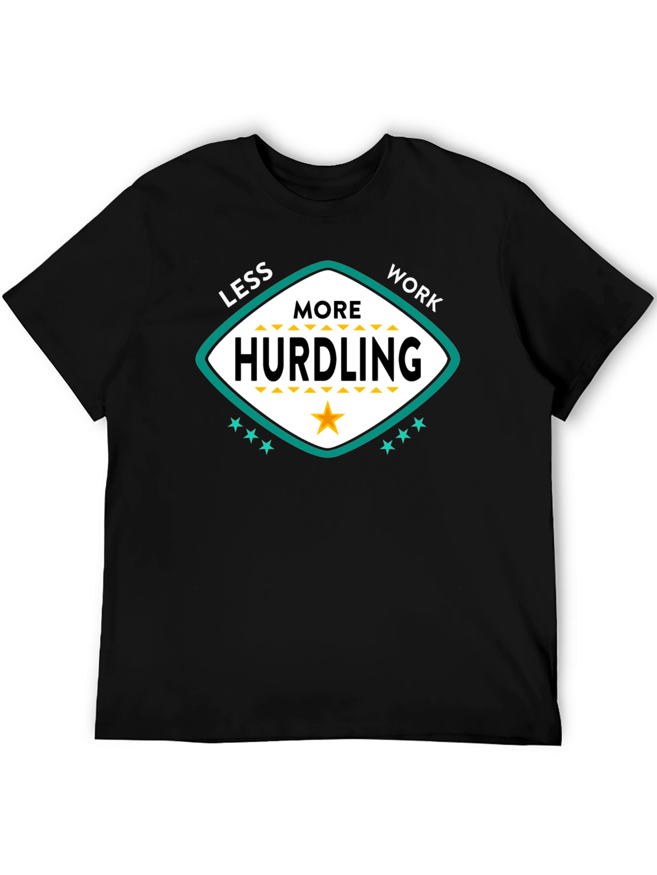Less Work More Hurdling Graphic Tee